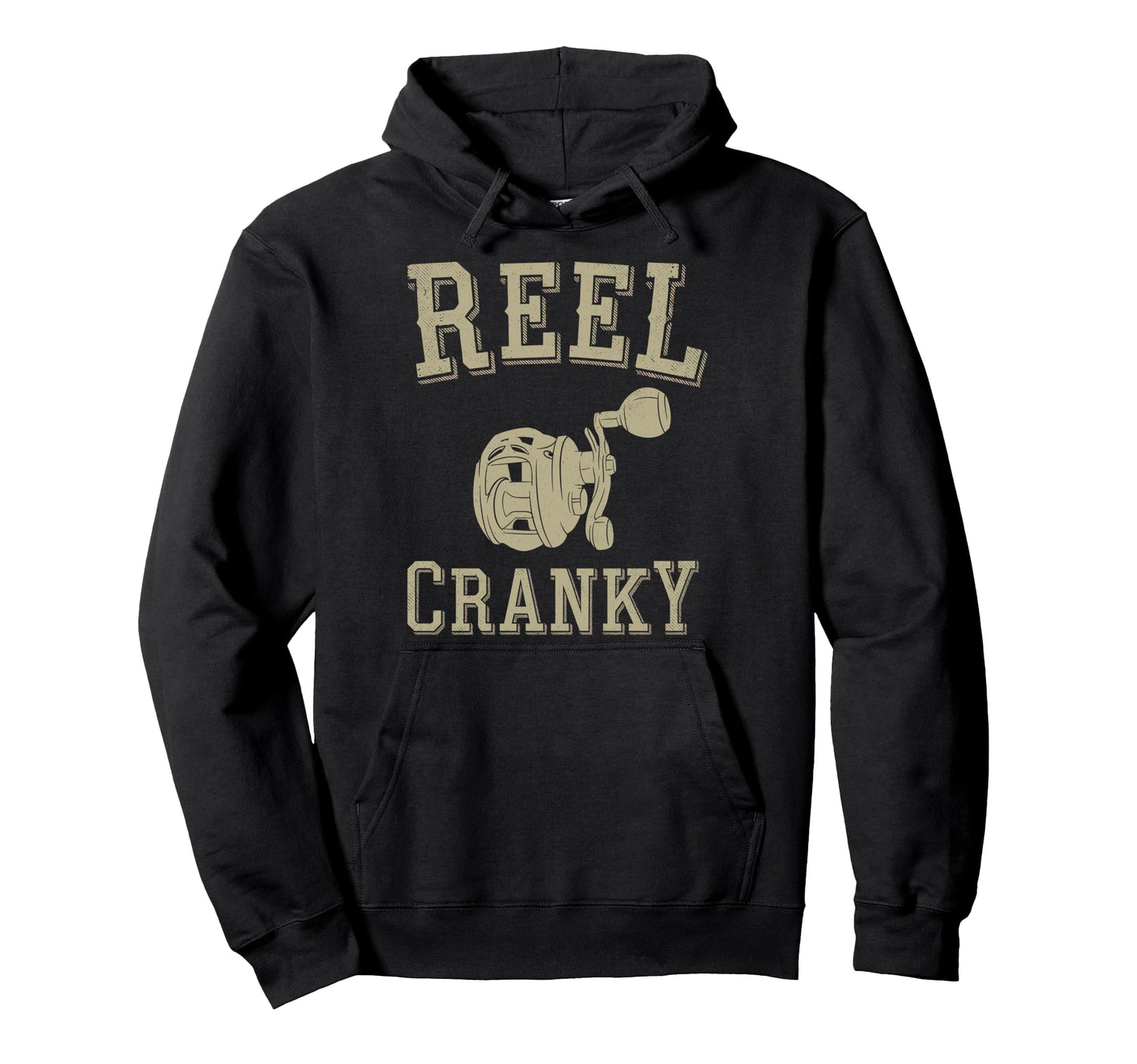 Reel Cranky Fisherman Fishing Angler Hoodie - Fun Novelty Design Men Women - T-Shirt, Sweatshirt, Hoodie