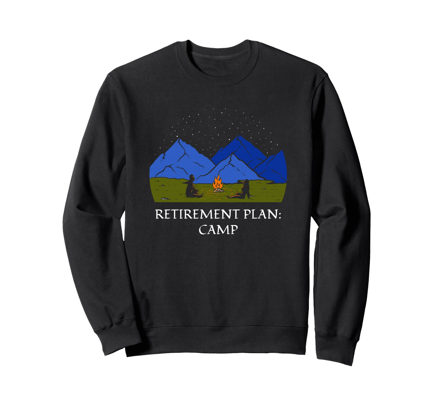 Retirement Plan Camp Retired Camping Sweatshirt - Minimalist Print Unisex - T-Shirt, Sweatshirt, Hoodie