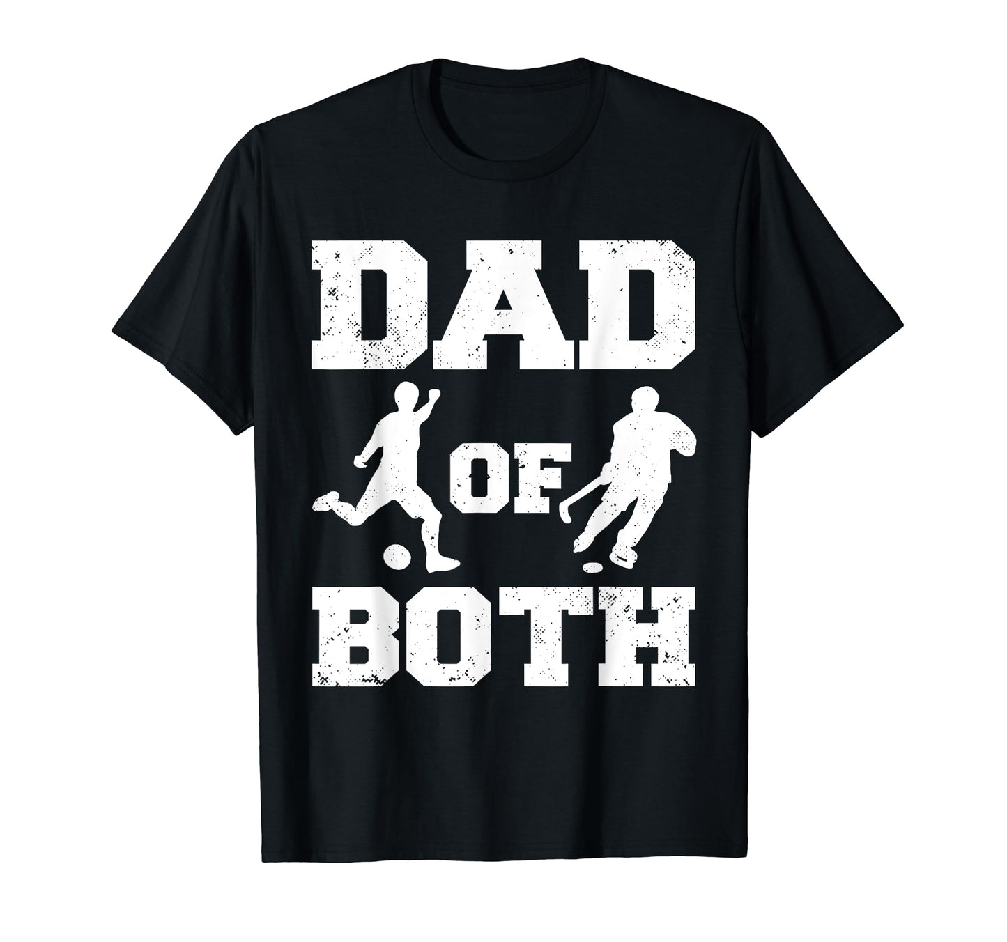 Dad Both Funny Football Hockey T-Shirt - Casual Everyday Wear for Adults - T-Shirt, Sweatshirt, Hoodie