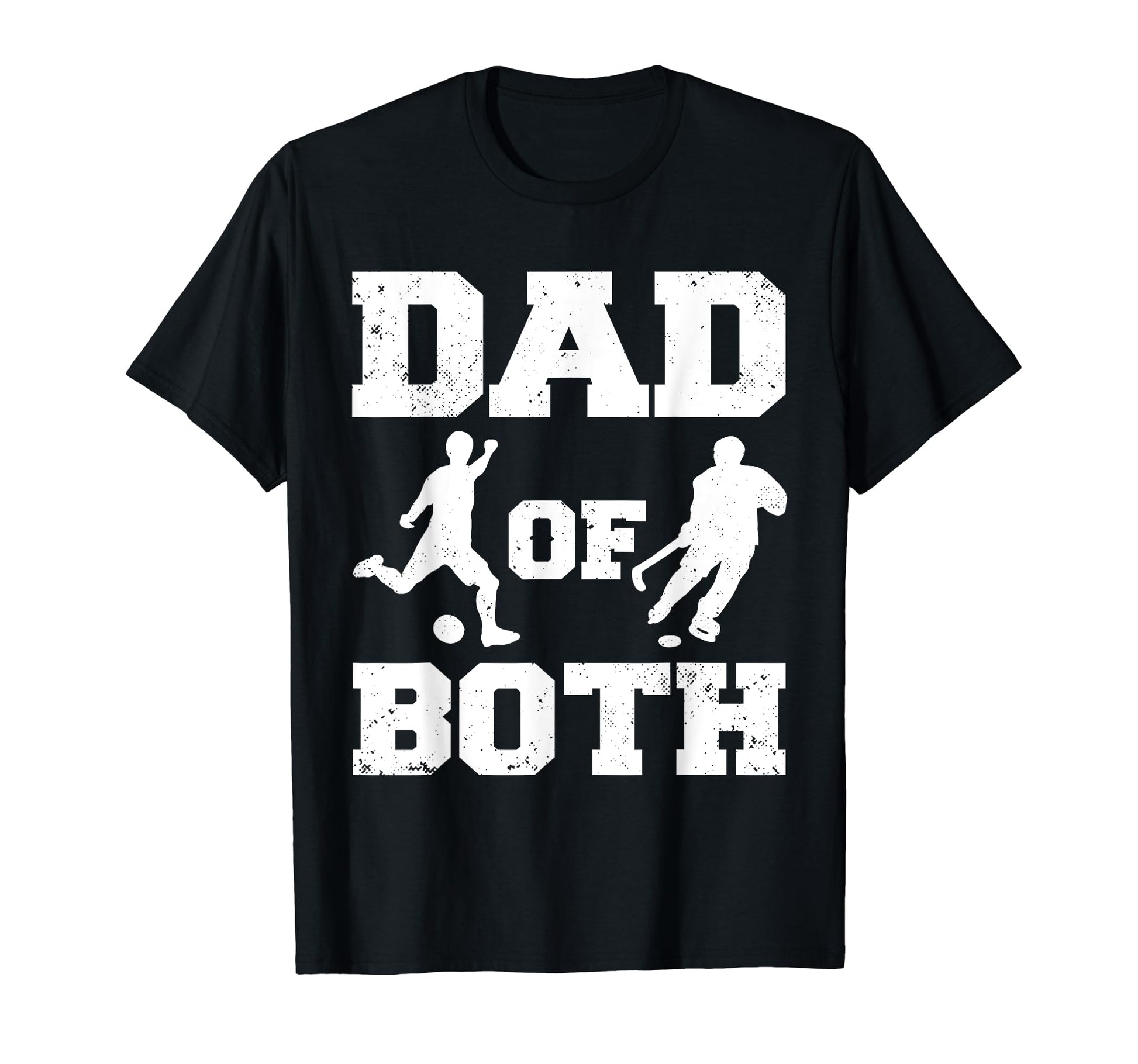Dad Both Funny Football Hockey T-Shirt - Casual Everyday Wear for Adults - T-Shirt, Sweatshirt, Hoodie