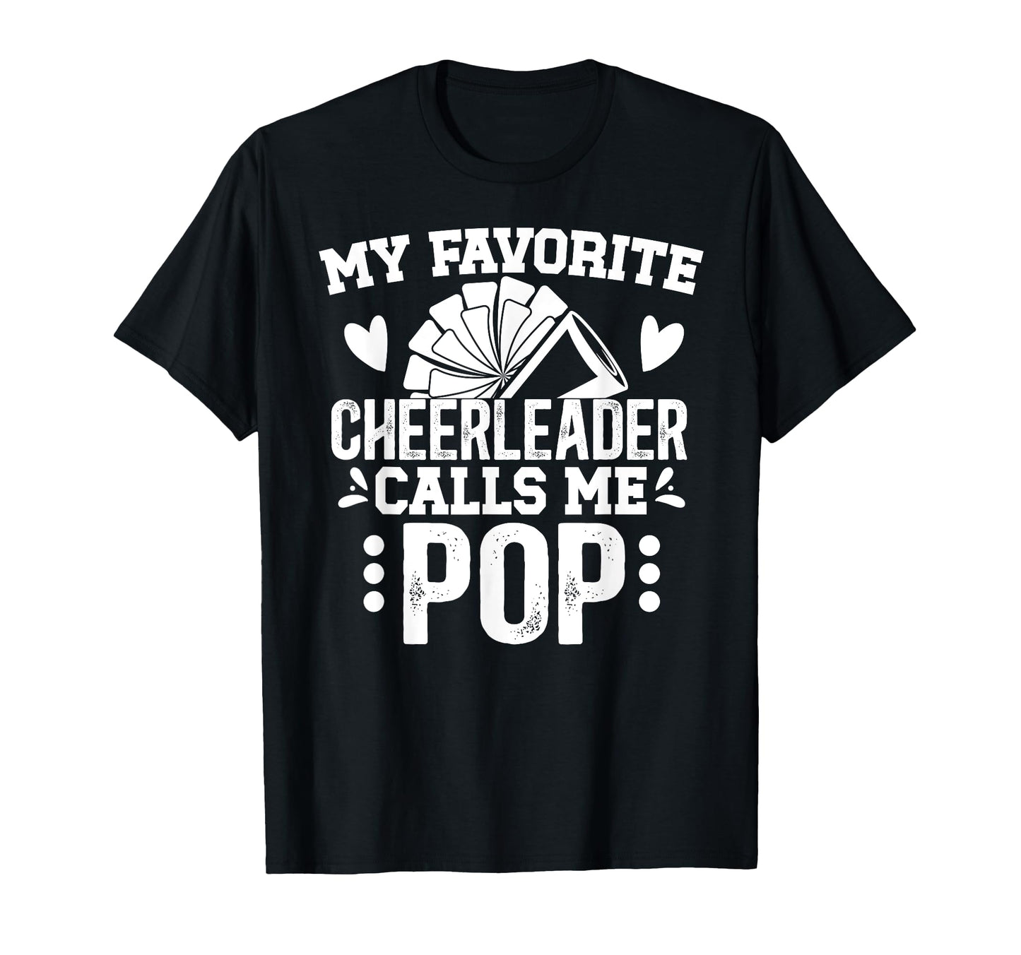 My Favorite Cheerleader Pop Cheer T-Shirt - Casual Everyday Wear Men Women - T-Shirt, Sweatshirt, Hoodie