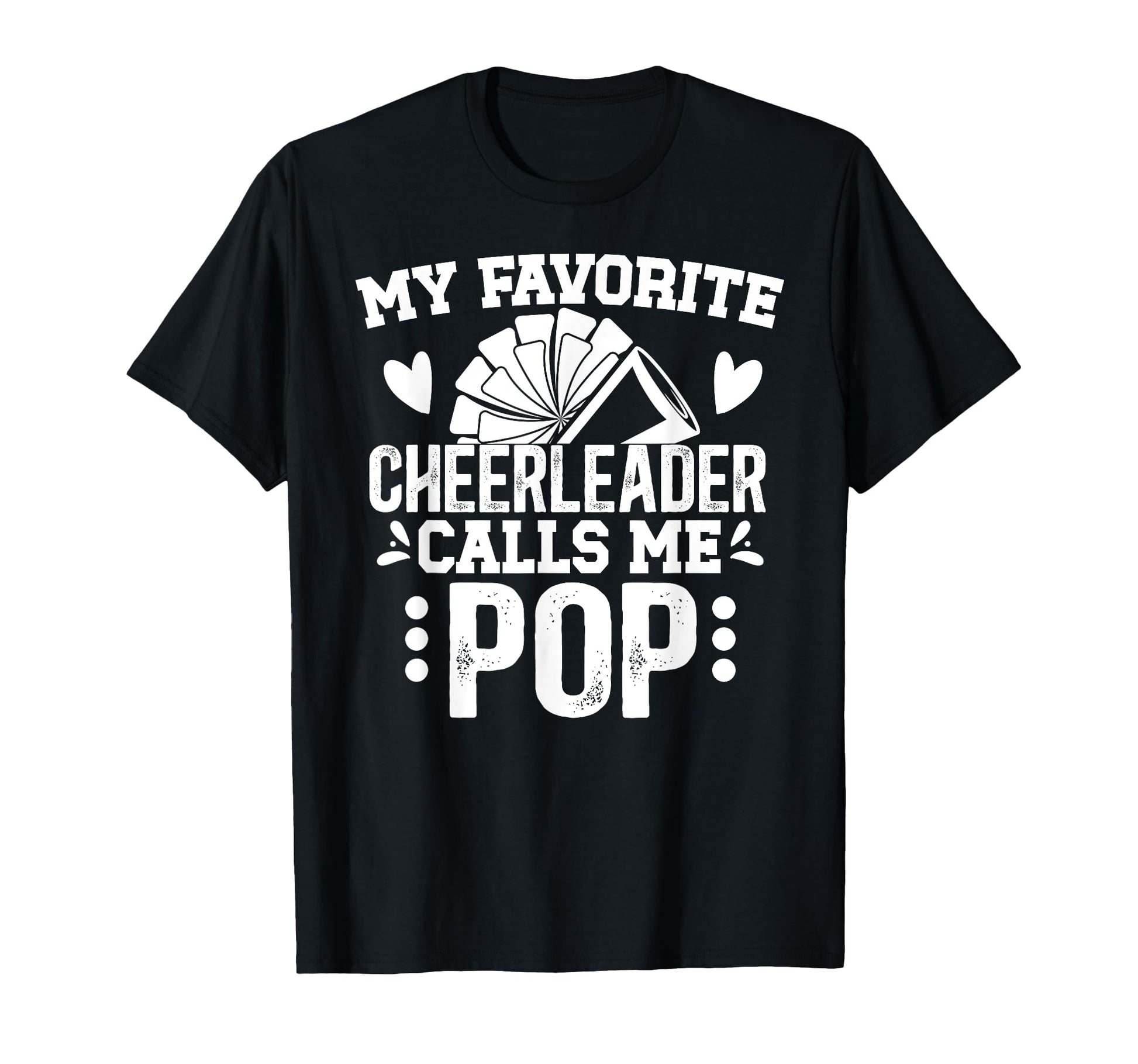 My Favorite Cheerleader Pop Cheer T-Shirt - Casual Everyday Wear Men Women - T-Shirt, Sweatshirt, Hoodie