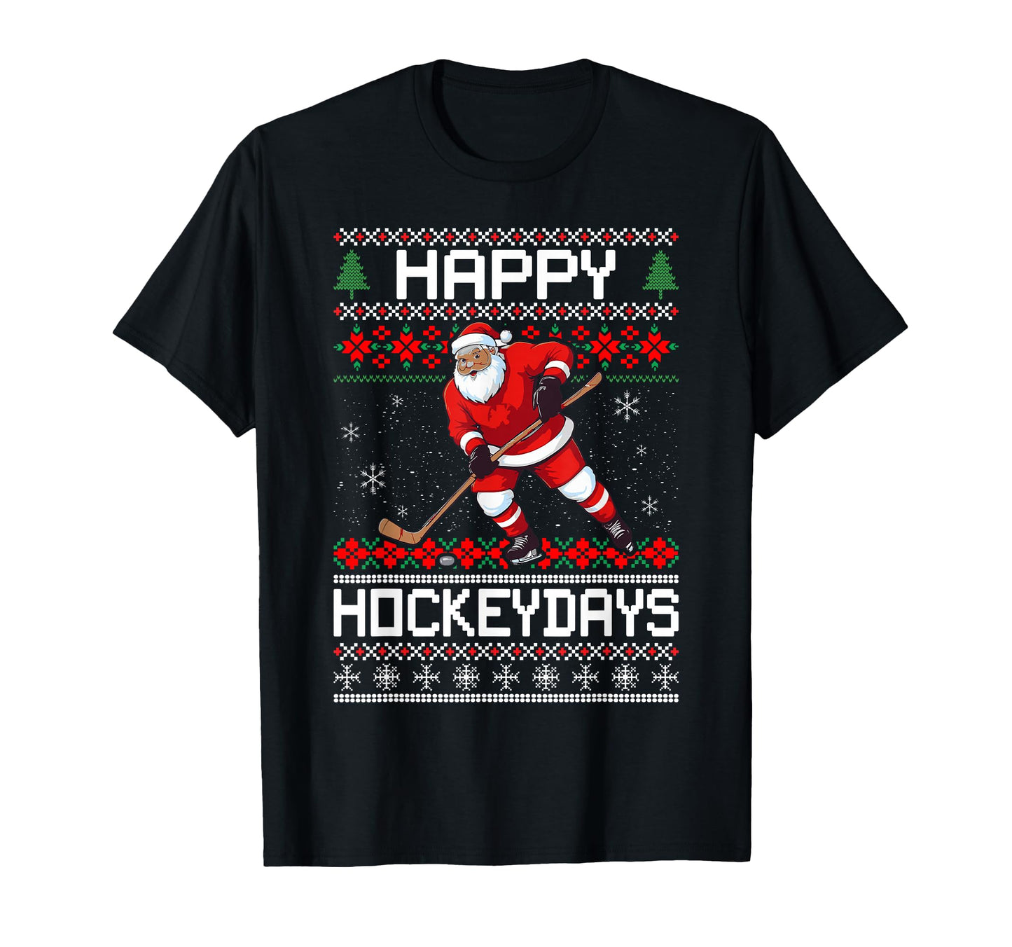 Ice Hockey Ugly Santa Claus Happy T-Shirt - Streetwear Style for Adults - T-Shirt, Sweatshirt, Hoodie