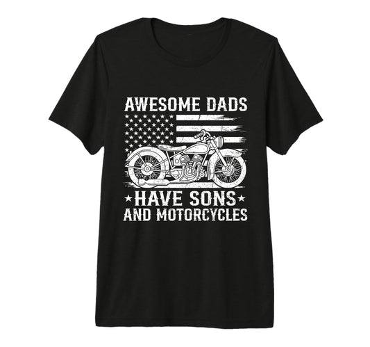 Awesome Dads Have Sons And T-Shirt - Casual Everyday Wear Men Women - T-Shirt, Sweatshirt, Hoodie