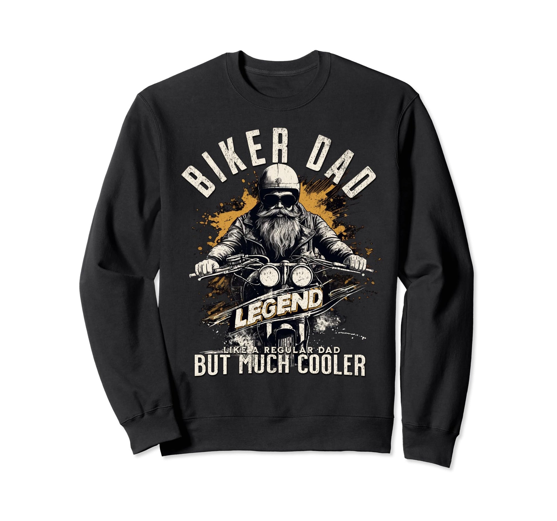Biker Dad Legend Dad Motorcycle Sweatshirt - Streetwear Style Men Women - T-Shirt, Sweatshirt, Hoodie