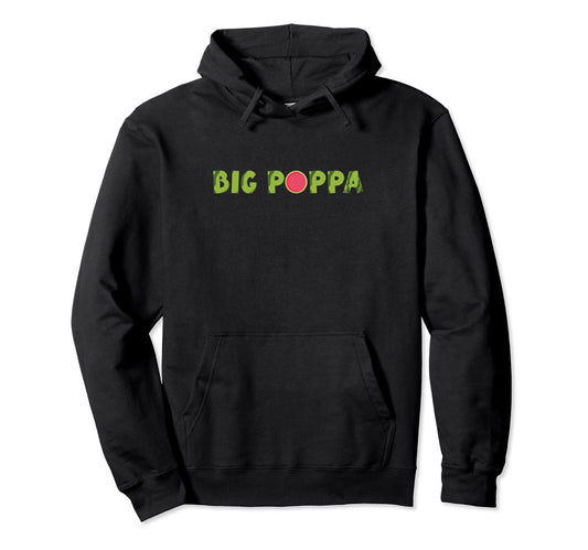 Big Poppa Watermelon Funny Summer Fruit Hoodie - Minimalist Print Unisex - T-Shirt, Sweatshirt, Hoodie