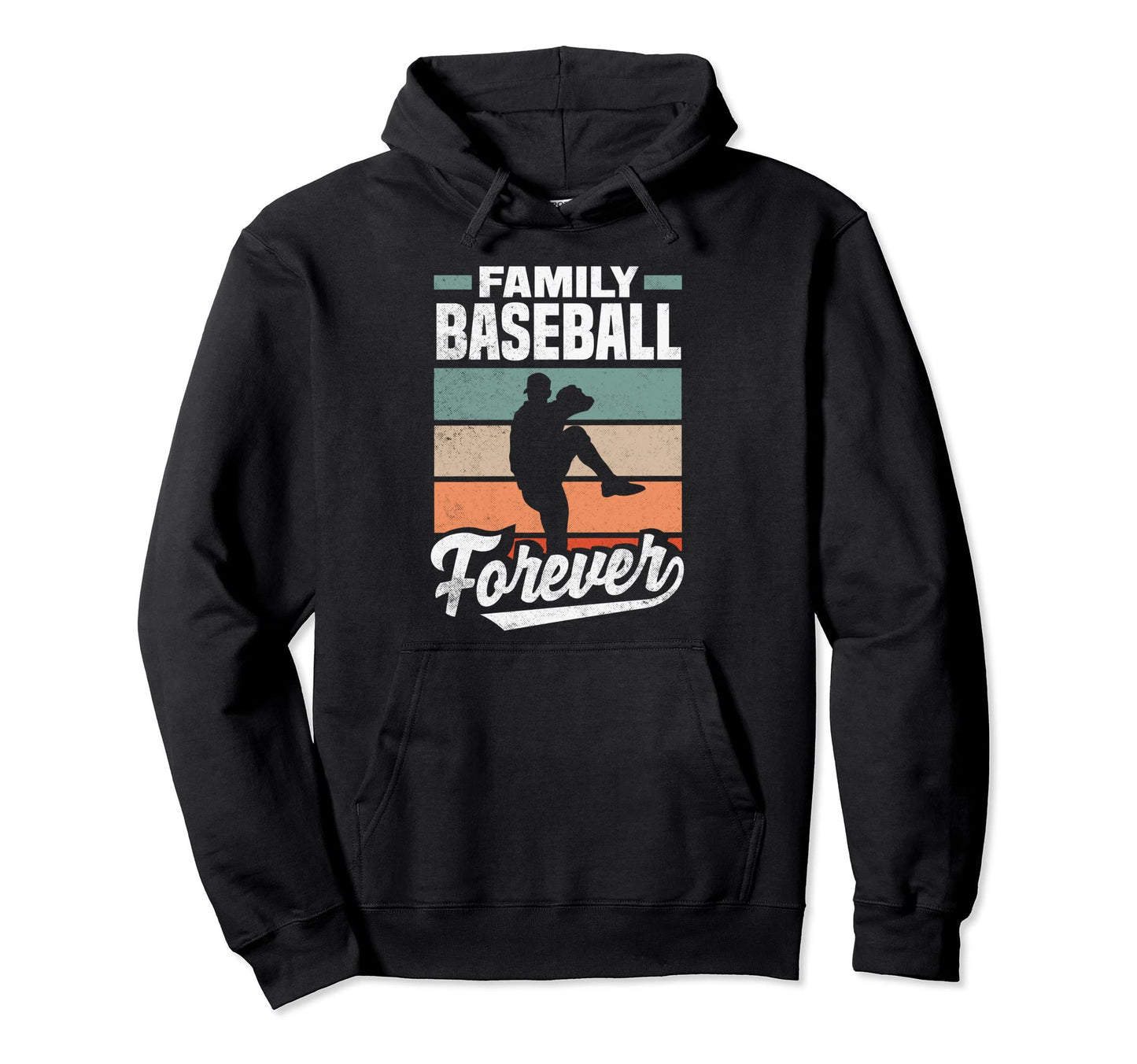 Family Baseball Forever Fathers Day Dad Hoodie - Streetwear Style Unisex - T-Shirt, Sweatshirt, Hoodie