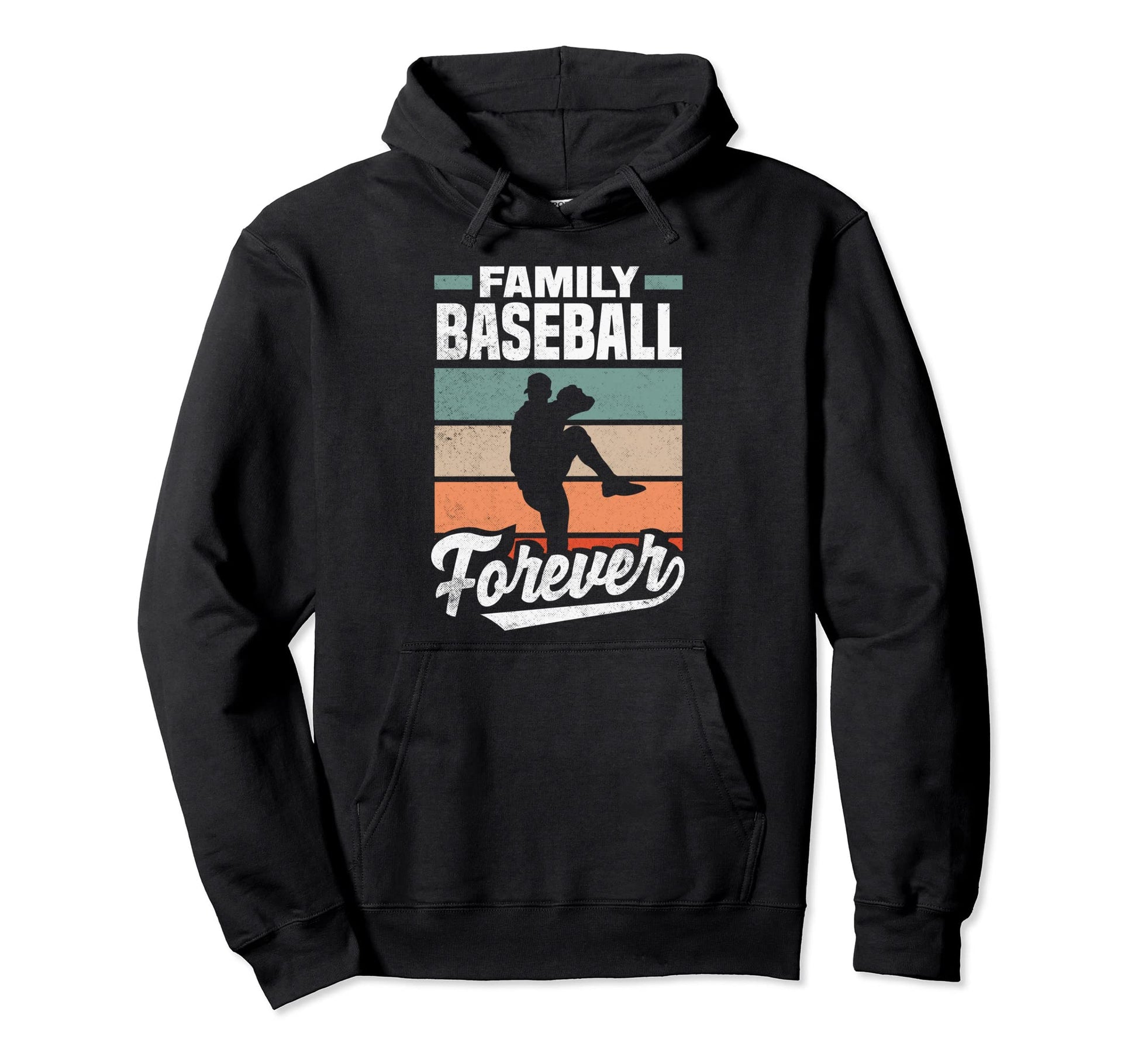 Family Baseball Forever Fathers Day Dad Hoodie - Streetwear Style Unisex - T-Shirt, Sweatshirt, Hoodie