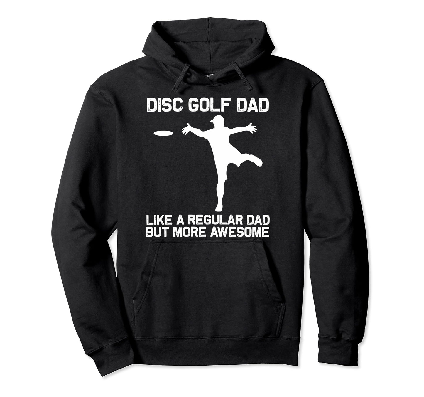 Disc Golf Dad Papa Disc Golf Disc Hoodie - Fun Novelty Design for Adults - T-Shirt, Sweatshirt, Hoodie