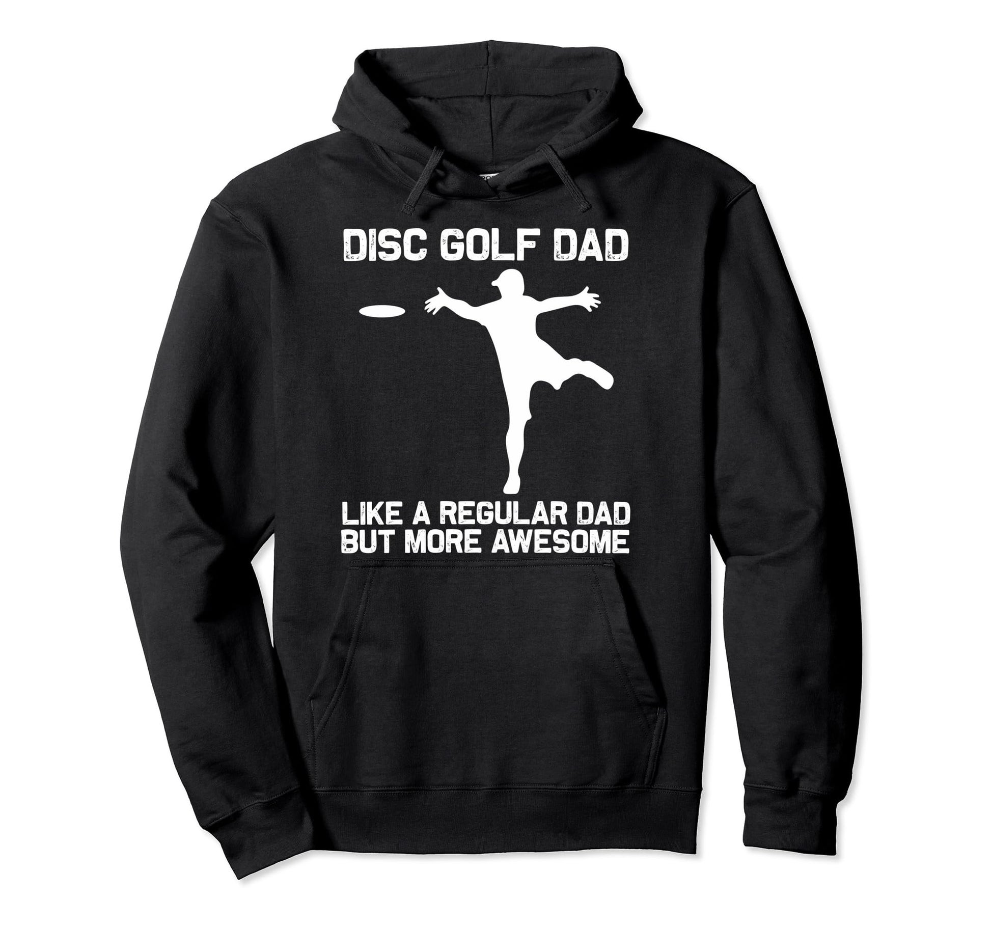 Disc Golf Dad Papa Disc Golf Disc Hoodie - Fun Novelty Design for Adults - T-Shirt, Sweatshirt, Hoodie