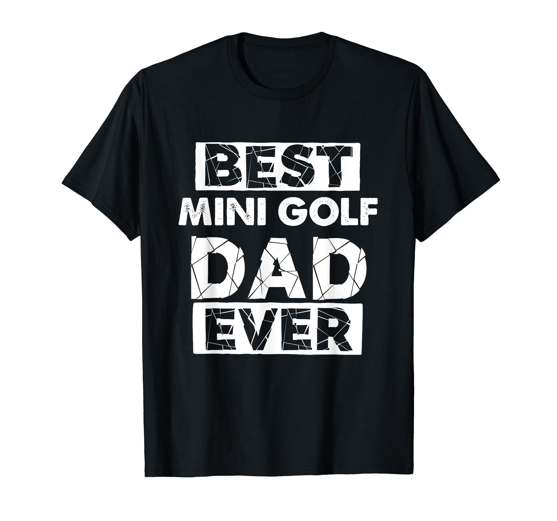 Funny Mini Golf Dad Best Mini Golf T-Shirt - Minimalist Print Men Women - T-Shirt, Sweatshirt, Hoodie