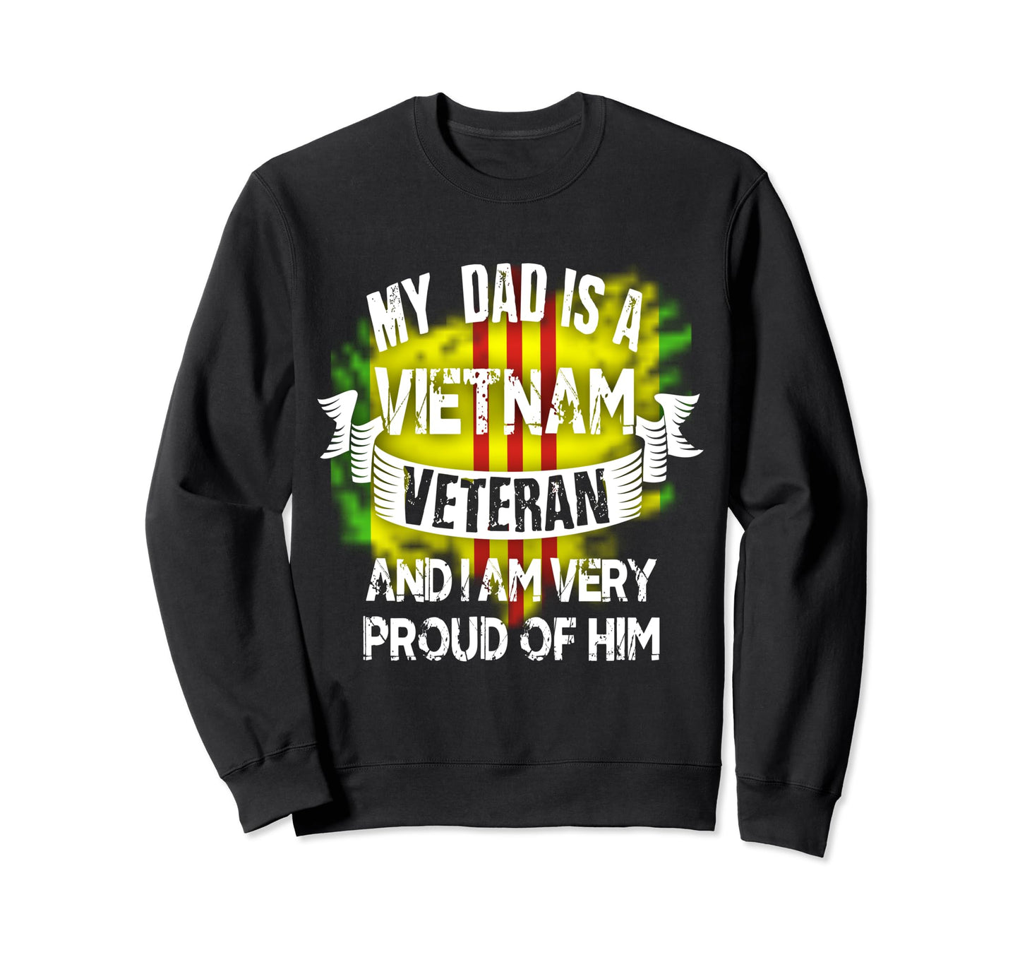 My Dad Is Vietnam Veteran Proud Sweatshirt - Minimalist Print for Adults - T-Shirt, Sweatshirt, Hoodie