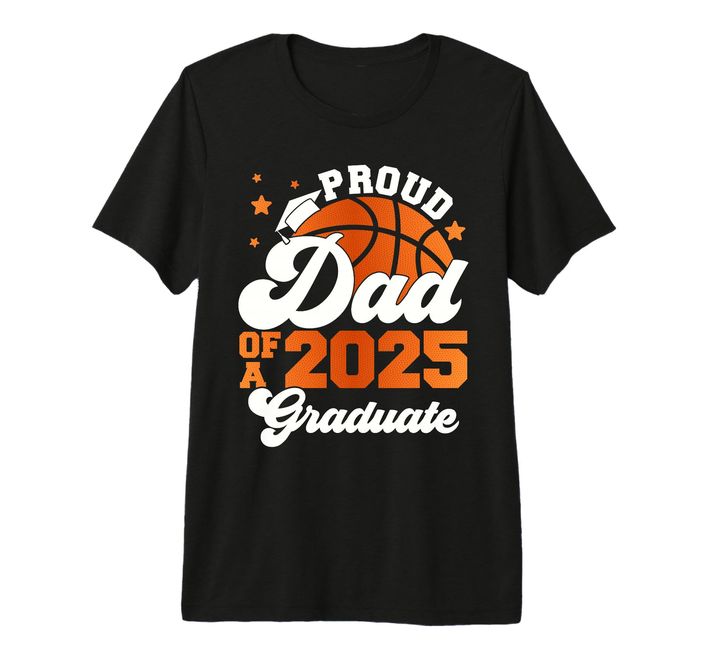 Dad 2025 Graduate Senior T-Shirt - Fun Novelty Design for Adults - T-Shirt, Sweatshirt, Hoodie