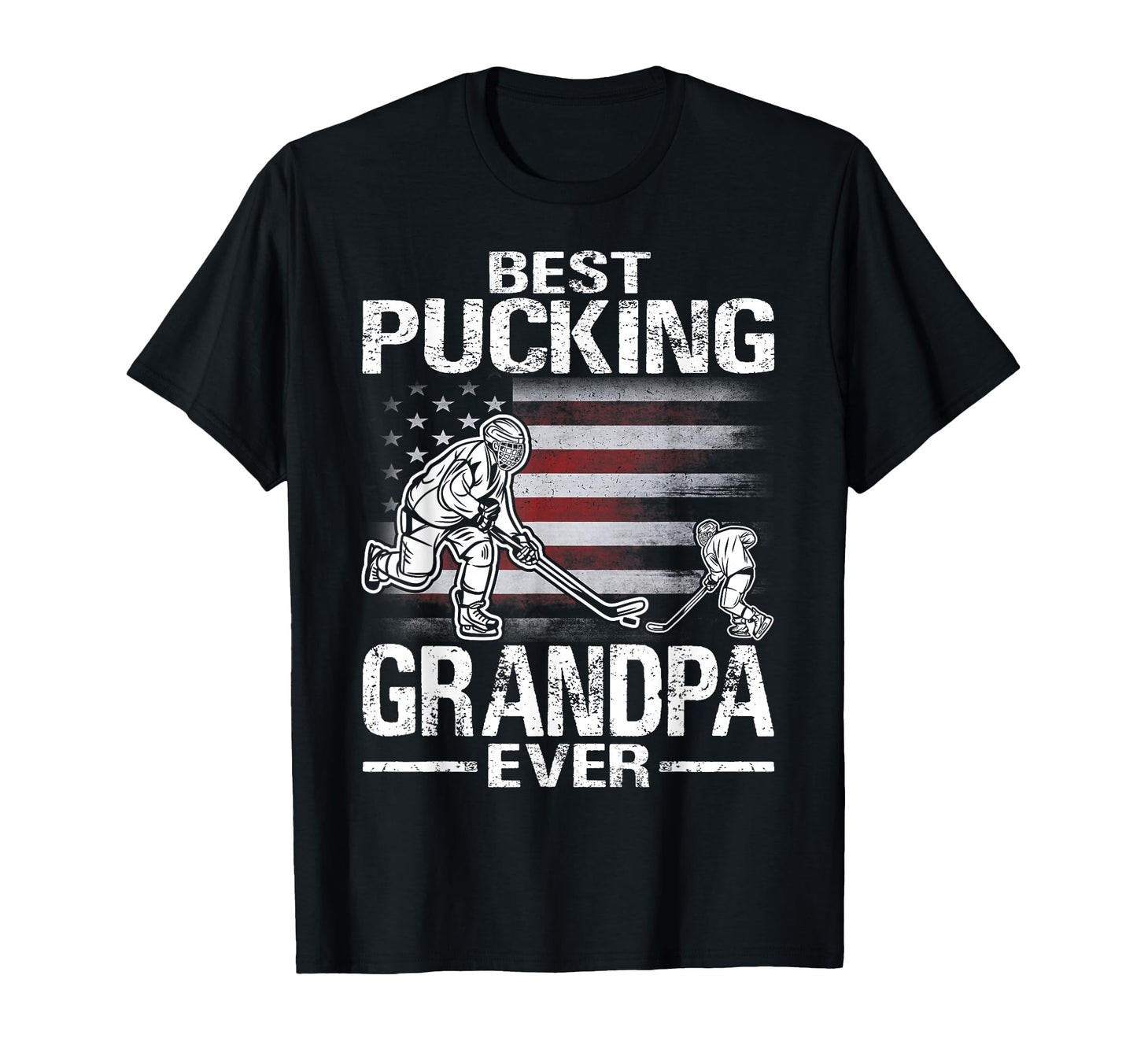Best Pucking Grandpa Ever Hockey T-Shirt - Unique Graphic for Adults - T-Shirt, Sweatshirt, Hoodie