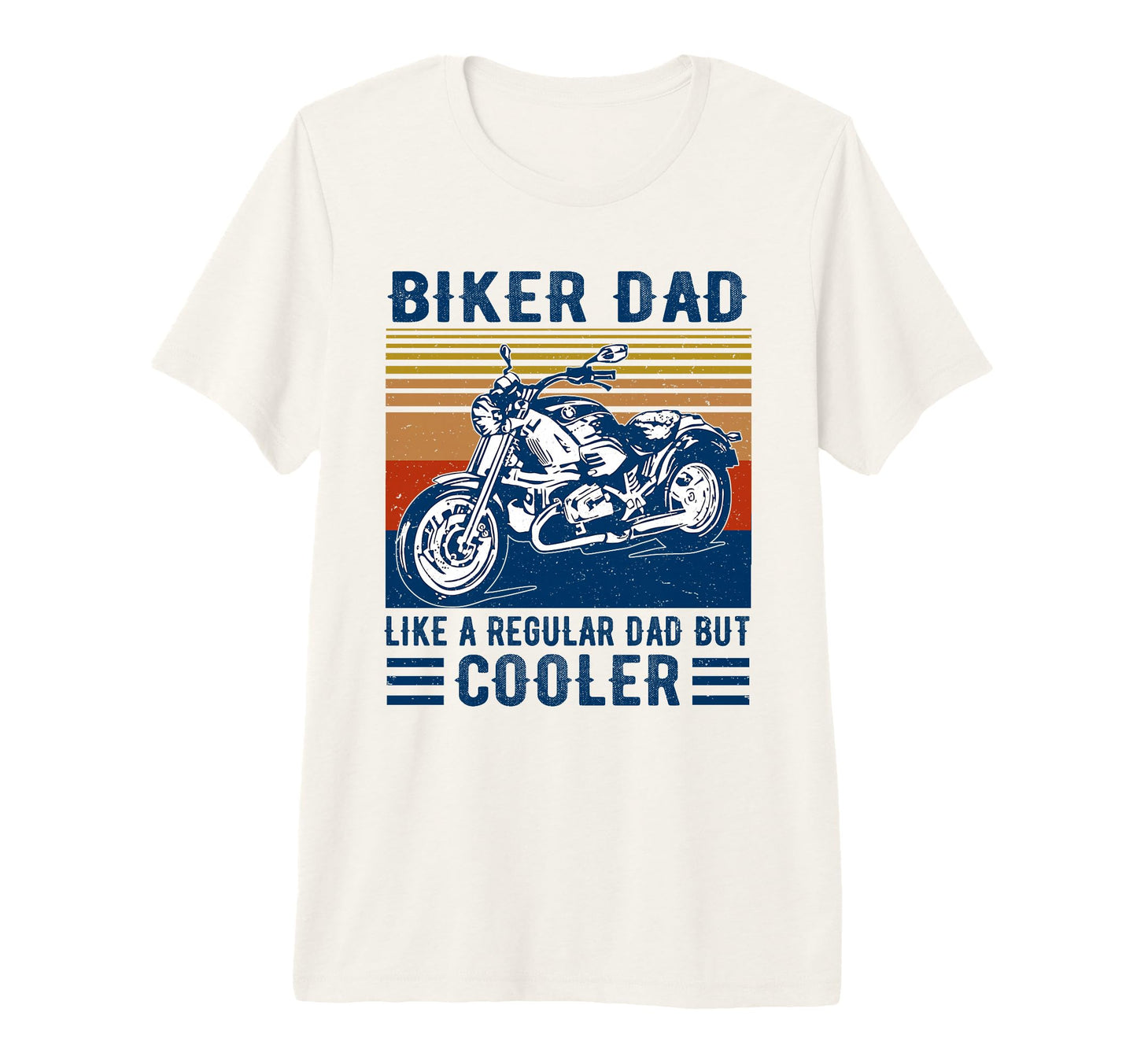 Biker Dad Like Regular Dad But Cooler T-Shirt - Unique Graphic Unisex - T-Shirt, Sweatshirt, Hoodie