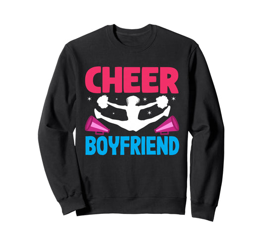 Cheer Boyfriend Proud Cheerleader Bf Sweatshirt - Fun Novelty Design Unisex - T-Shirt, Sweatshirt, Hoodie