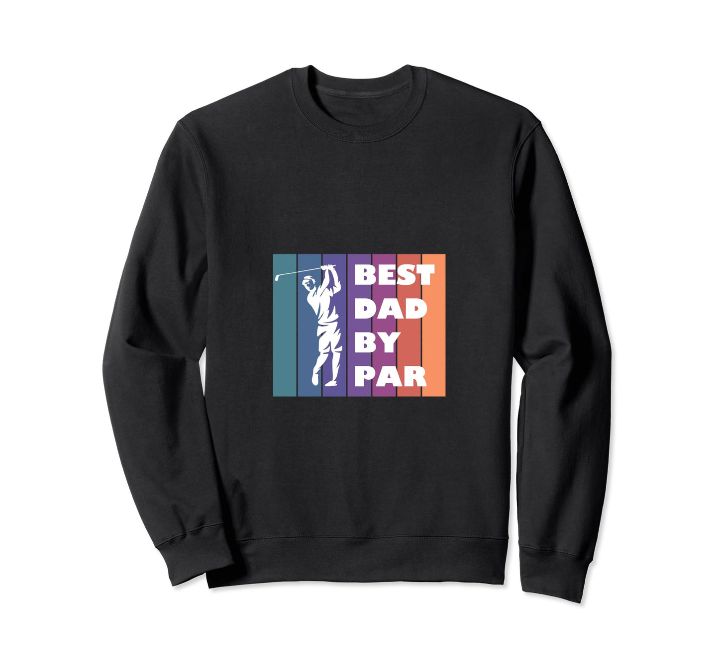 Best Dad Par Golf Sweatshirt - Custom Art Print for Adults - T-Shirt, Sweatshirt, Hoodie