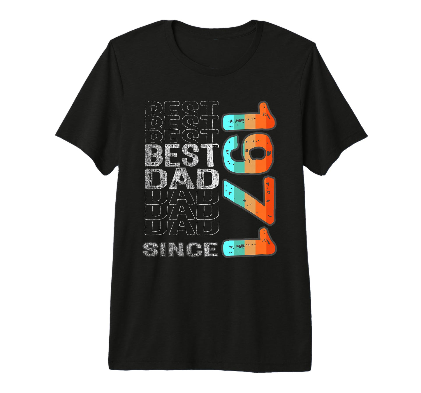 Best Dad World Since 1971 Fathers Day Tri T-Shirt - Novelty Apparel Unisex - T-Shirt, Sweatshirt, Hoodie
