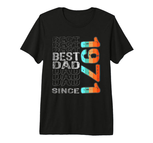 Best Dad World Since 1971 Fathers Day Tri T-Shirt - Novelty Apparel Unisex - T-Shirt, Sweatshirt, Hoodie