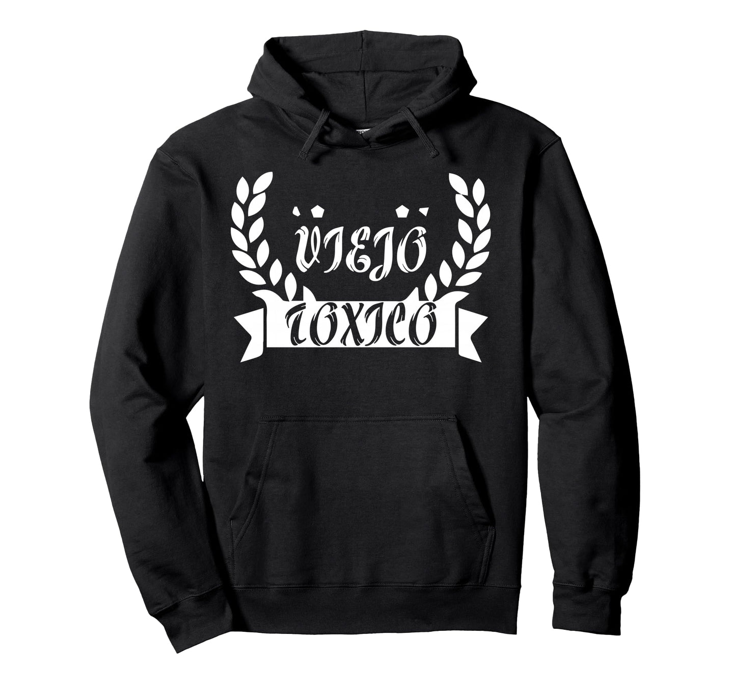 Viejo Toxico Funny Mexican Dad Husband Hoodie - Graphic Print for Adults - T-Shirt, Sweatshirt, Hoodie