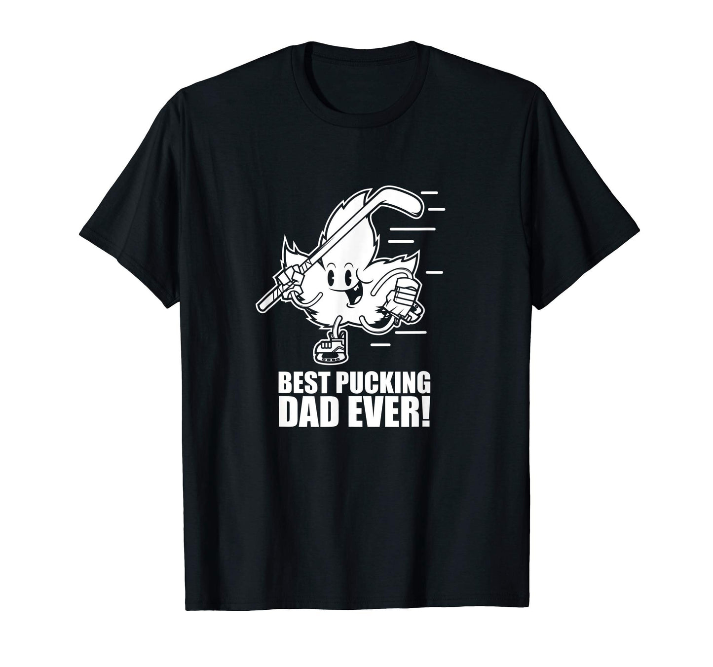 Mens Best Pucking Dad Ever Funny Hockey T-Shirt - Graphic Print for Adults - T-Shirt, Sweatshirt, Hoodie