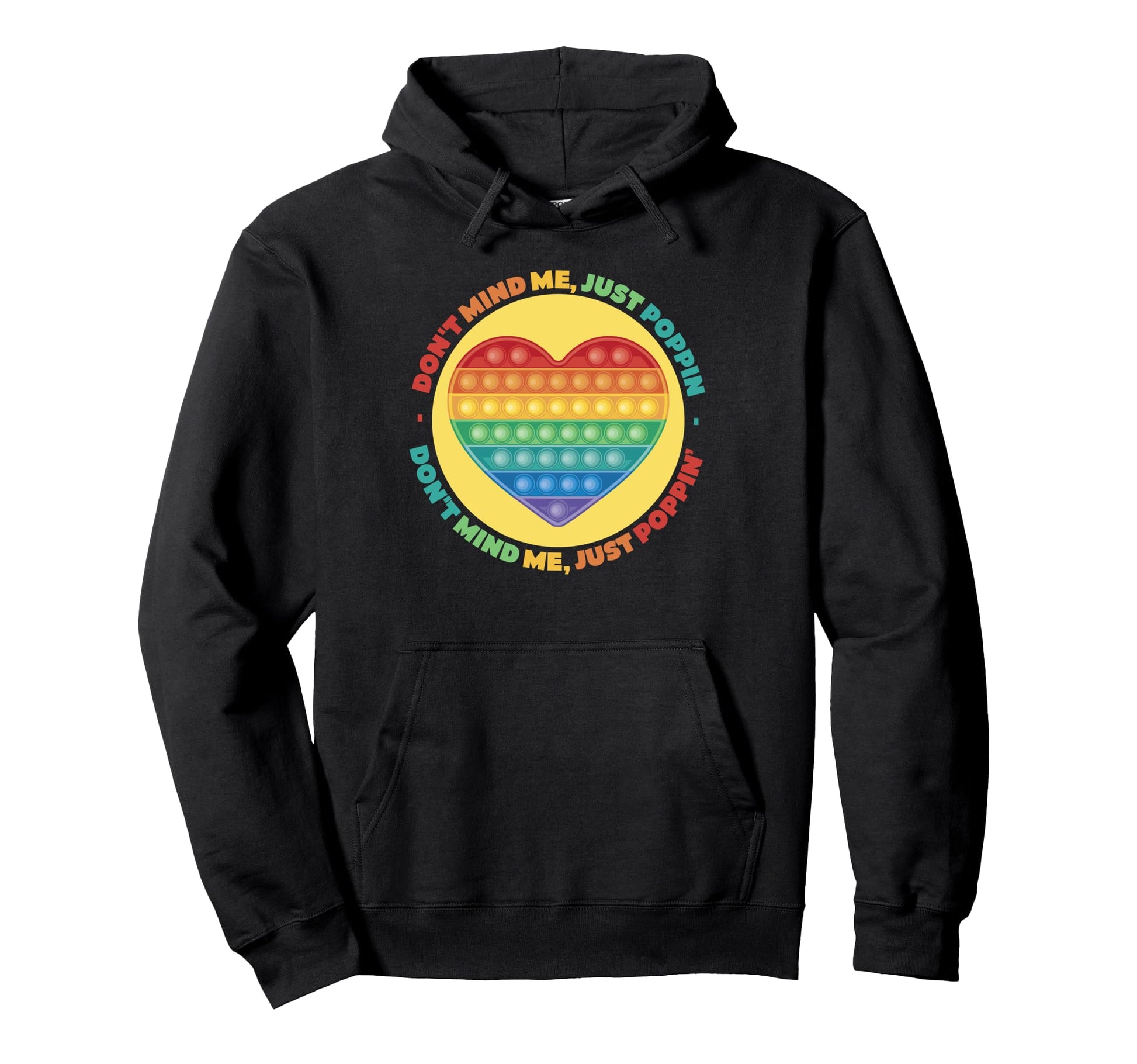 Dont Mind Me Just Poppin Bubble Hoodie - Fun Novelty Design for Adults - T-Shirt, Sweatshirt, Hoodie