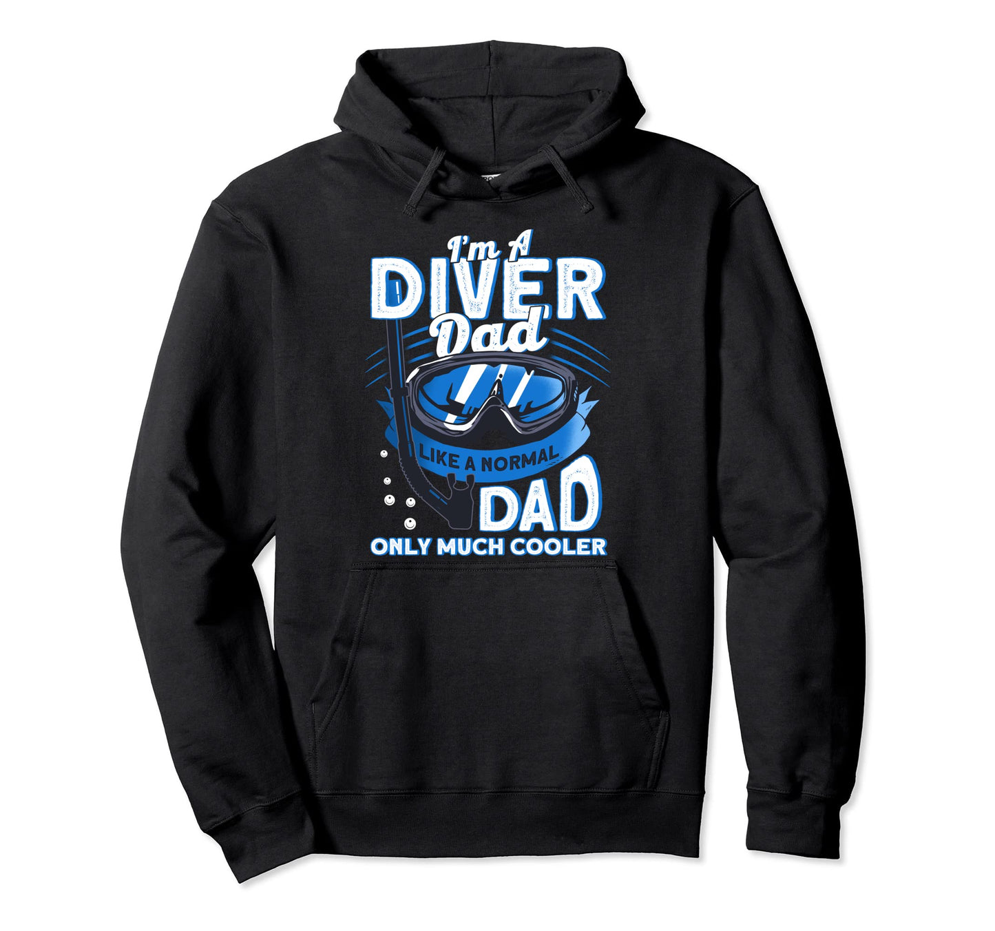 Im Diver Dad Like Normal Dad Only Much Hoodie - Minimalist Print Men Women - T-Shirt, Sweatshirt, Hoodie