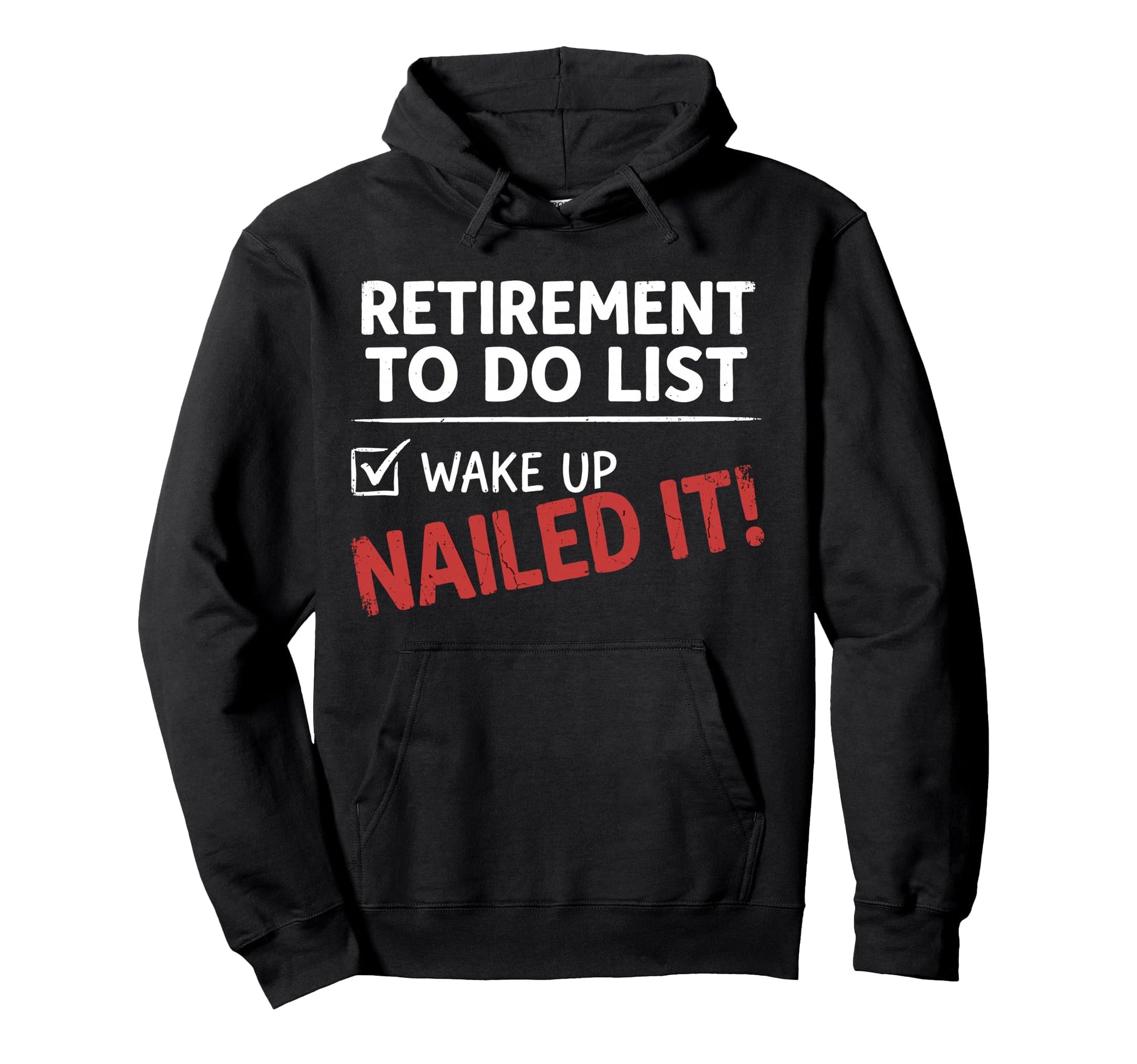 Funny Retired Retirement To Do List Wake Hoodie - Minimalist Print Unisex - T-Shirt, Sweatshirt, Hoodie