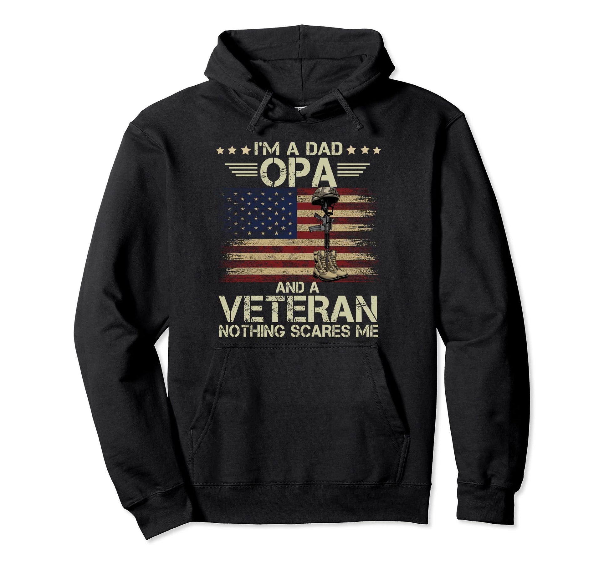 Dad Opa And Veteran Nothing Scares Me Hoodie - Unique Graphic for Adults - T-Shirt, Sweatshirt, Hoodie