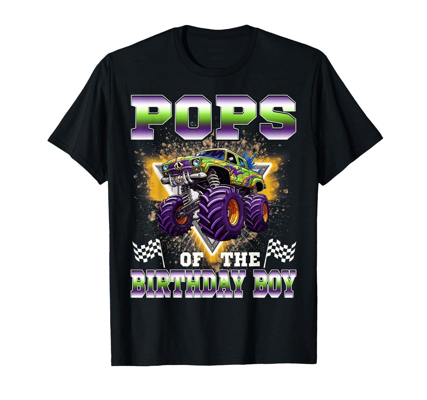 Pops Birthday Monster Truck Birthday T-Shirt - Casual Everyday Wear Unisex - T-Shirt, Sweatshirt, Hoodie