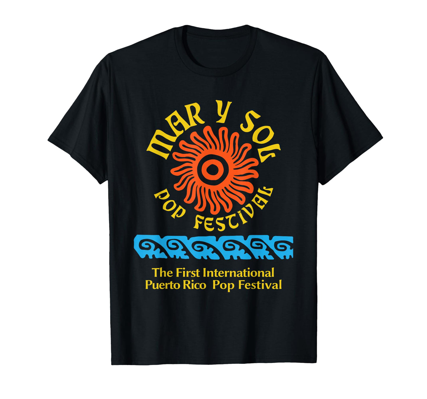 Mar Y Sol Pop Festival T-Shirt - Casual Everyday Wear for Adults - T-Shirt, Sweatshirt, Hoodie
