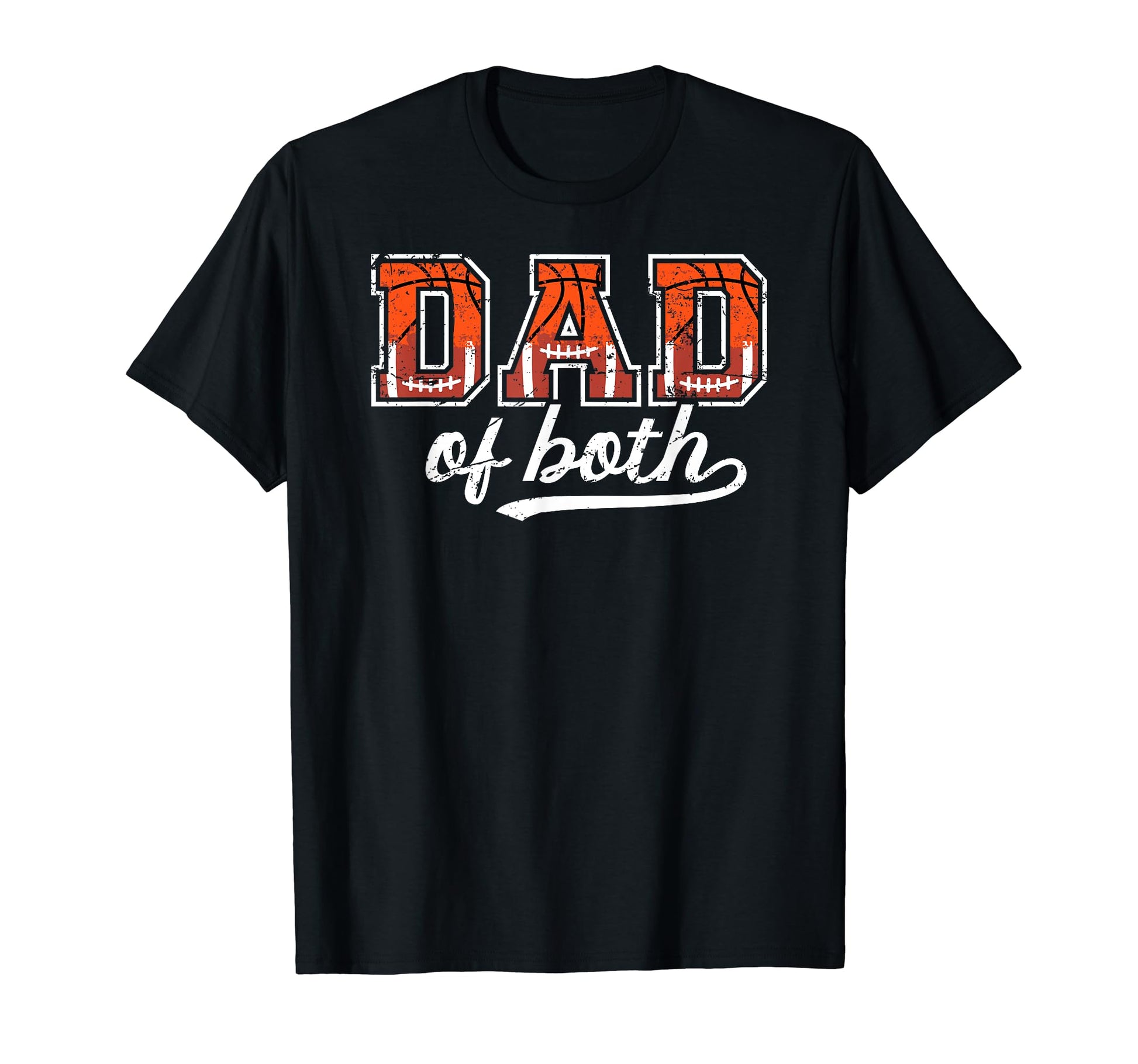Dad Both Proud Basketball Football Dad T-Shirt - Aesthetic Graphic Unisex - T-Shirt, Sweatshirt, Hoodie