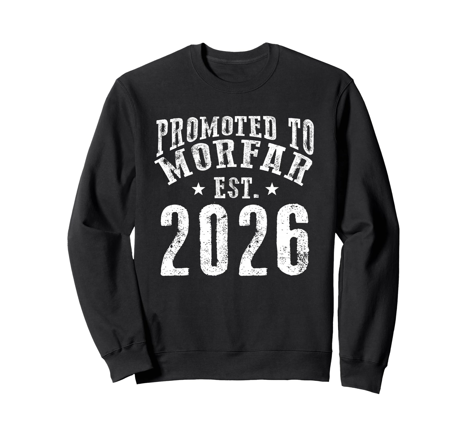 Promoted To Morfar Est 2026 New Sweatshirt - Minimalist Print Men Women - T-Shirt, Sweatshirt, Hoodie