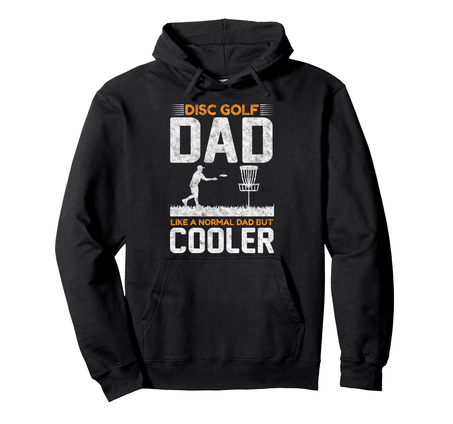Disc Golf Dad Like Normal Father Hoodie - Fun Novelty Design for Adults - T-Shirt, Sweatshirt, Hoodie
