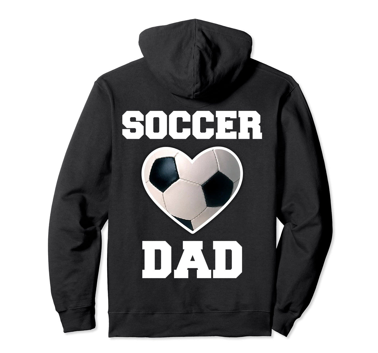 Soccer Dad Family Matching Sport Lover Hoodie - Custom Art Print Men Women - T-Shirt, Sweatshirt, Hoodie