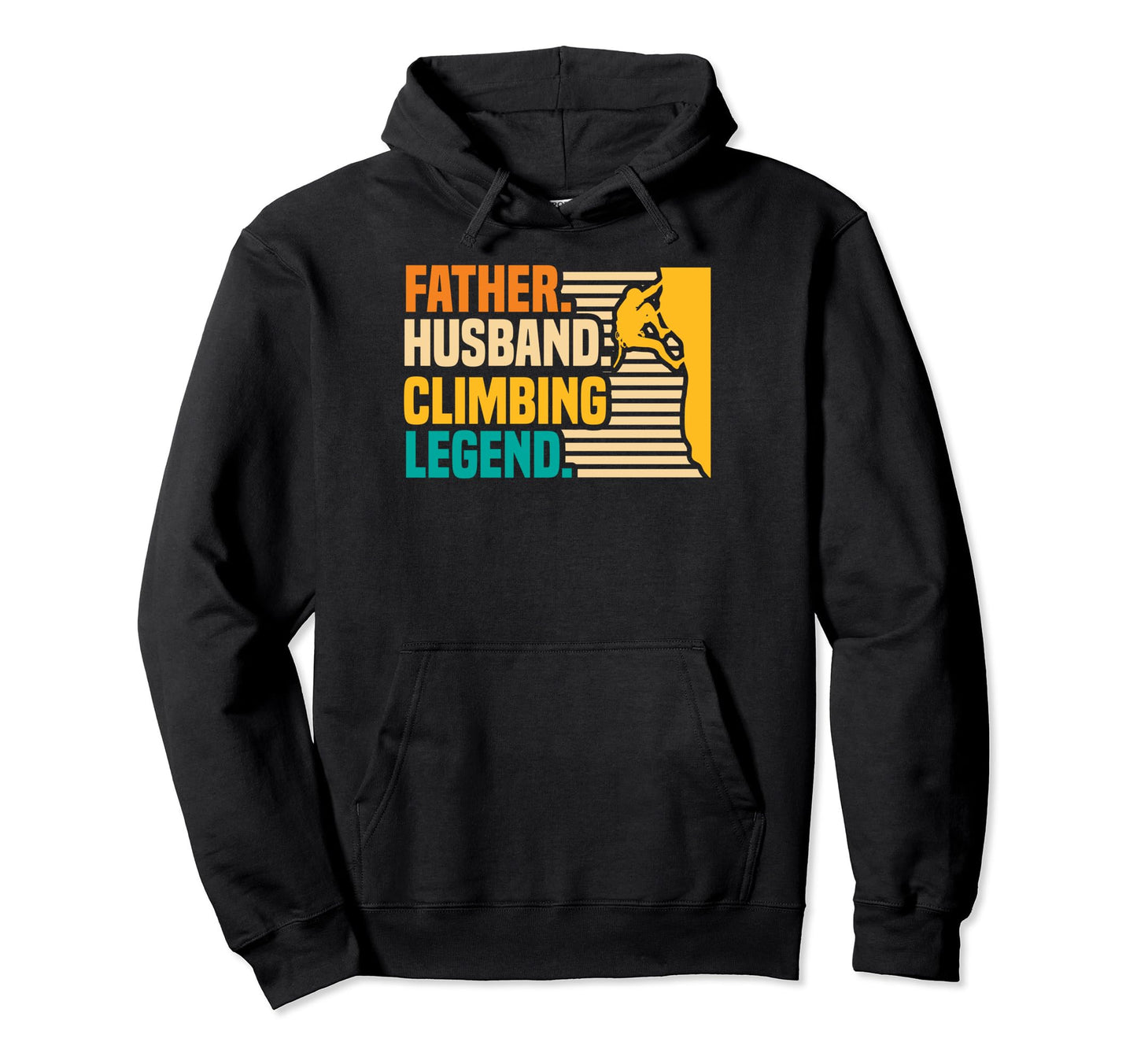 Father Husband Climbing Legend Hoodie - Custom Art Print Men Women - T-Shirt, Sweatshirt, Hoodie