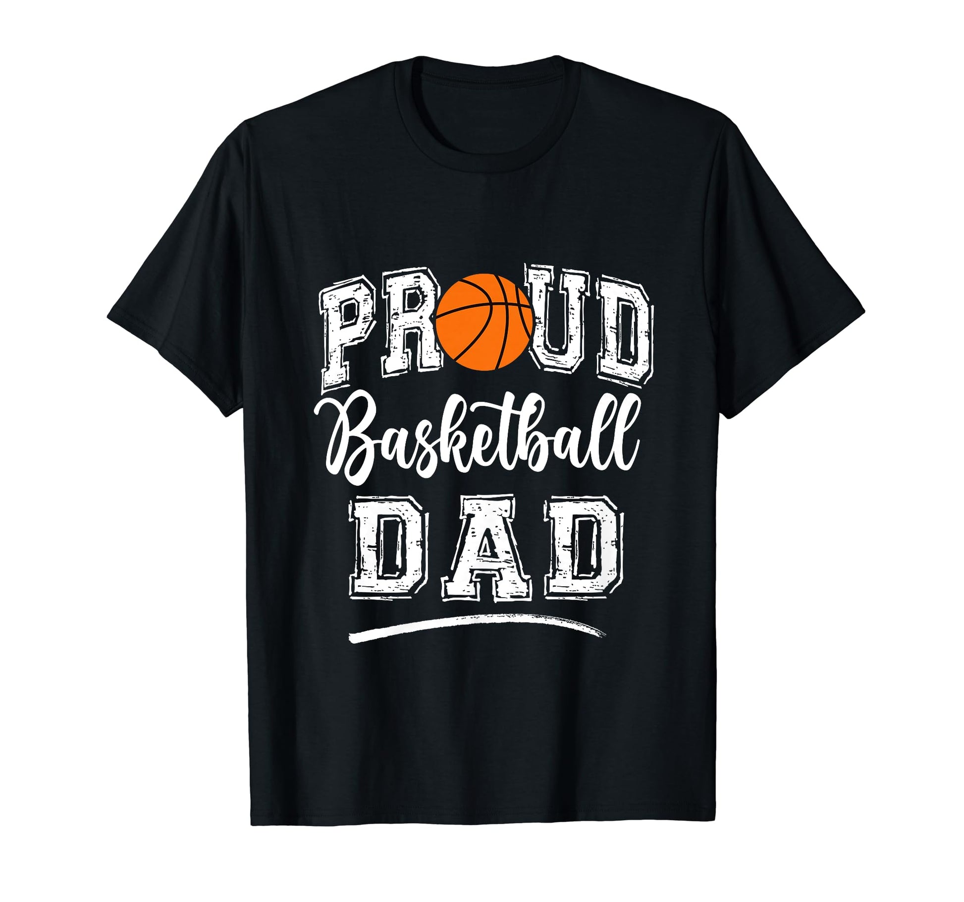 Proud Basketball Dad Funny T-Shirt - Casual Everyday Wear Men Women - T-Shirt, Sweatshirt, Hoodie