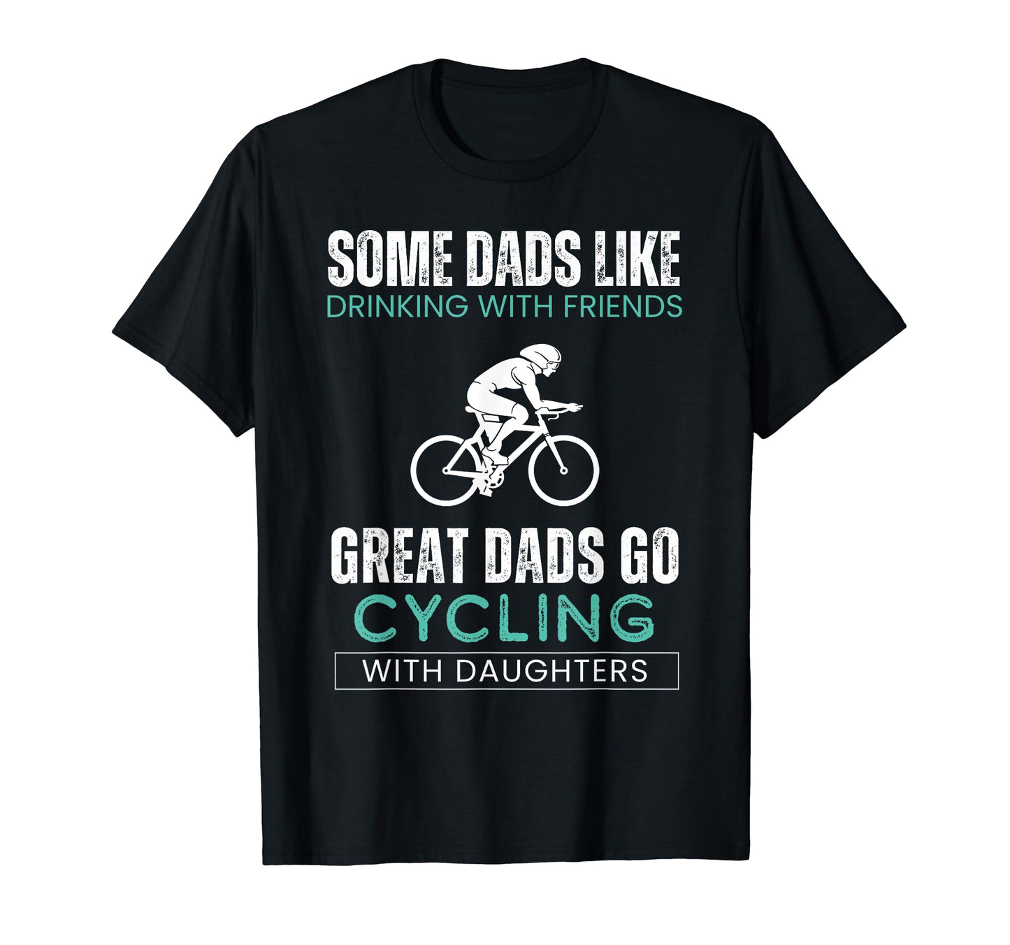 Some Dads Like Drinking Friends Great T-Shirt - Trendy Graphic Men Women - T-Shirt, Sweatshirt, Hoodie