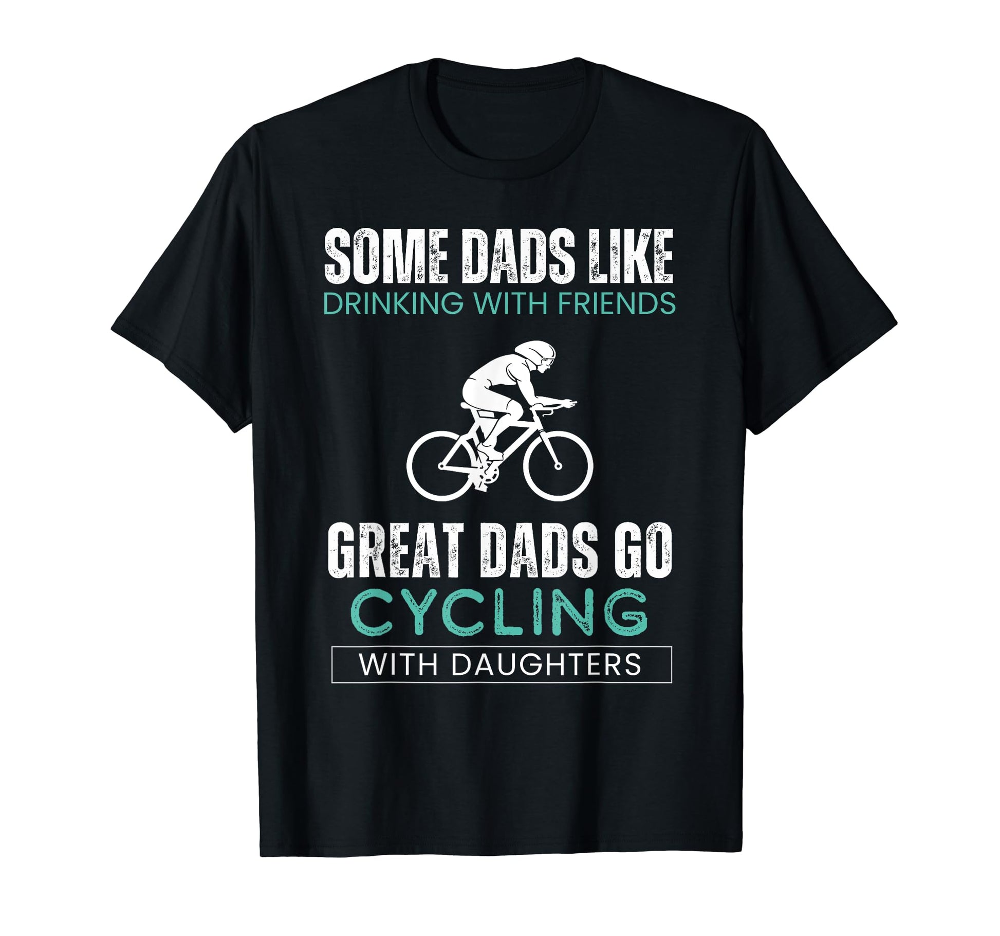 Some Dads Like Drinking Friends Great T-Shirt - Trendy Graphic Men Women - T-Shirt, Sweatshirt, Hoodie