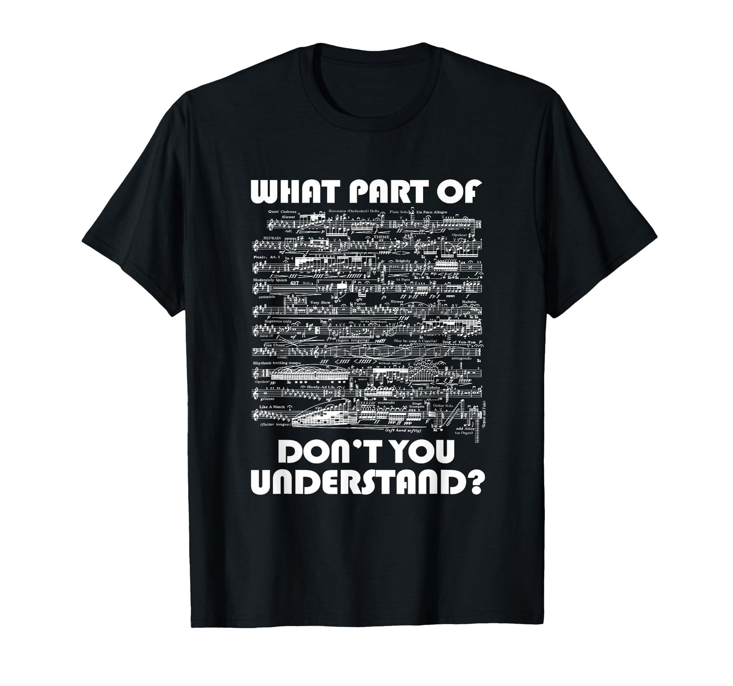 What Part Dont You Understand Music T-Shirt - Novelty Apparel Unisex - T-Shirt, Sweatshirt, Hoodie