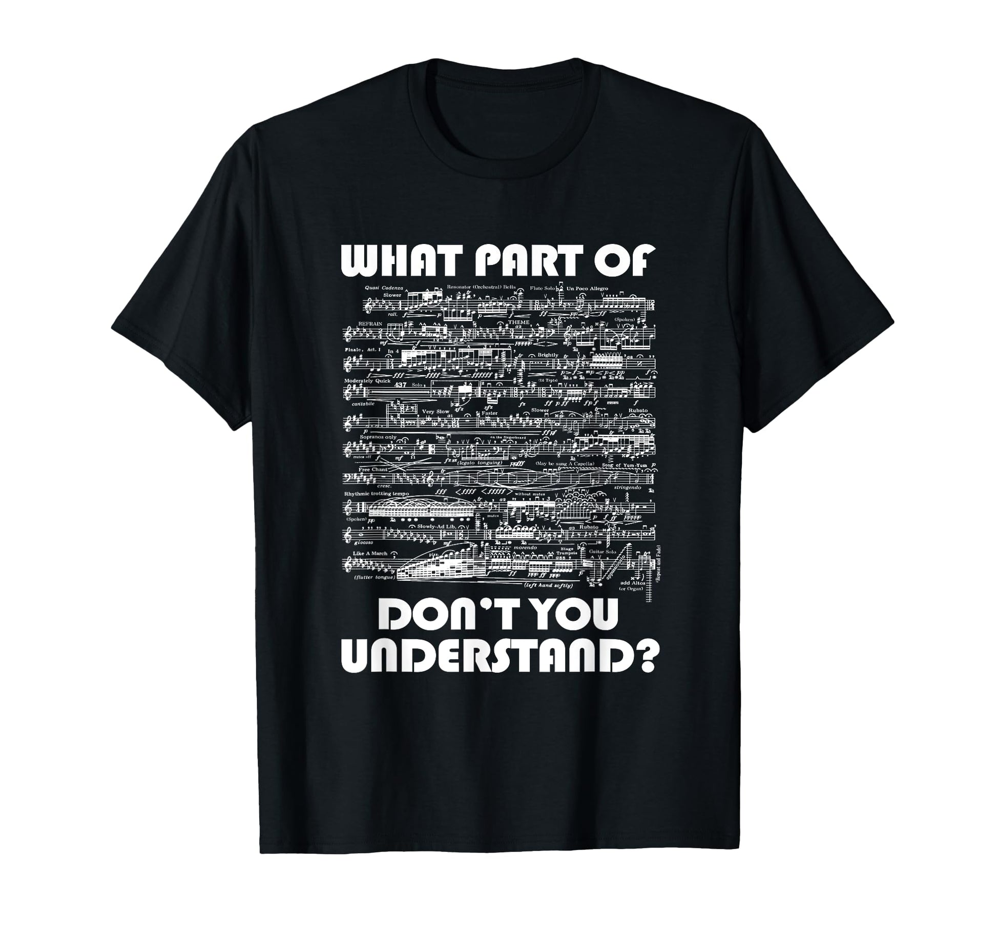 What Part Dont You Understand Music T-Shirt - Novelty Apparel Unisex - T-Shirt, Sweatshirt, Hoodie