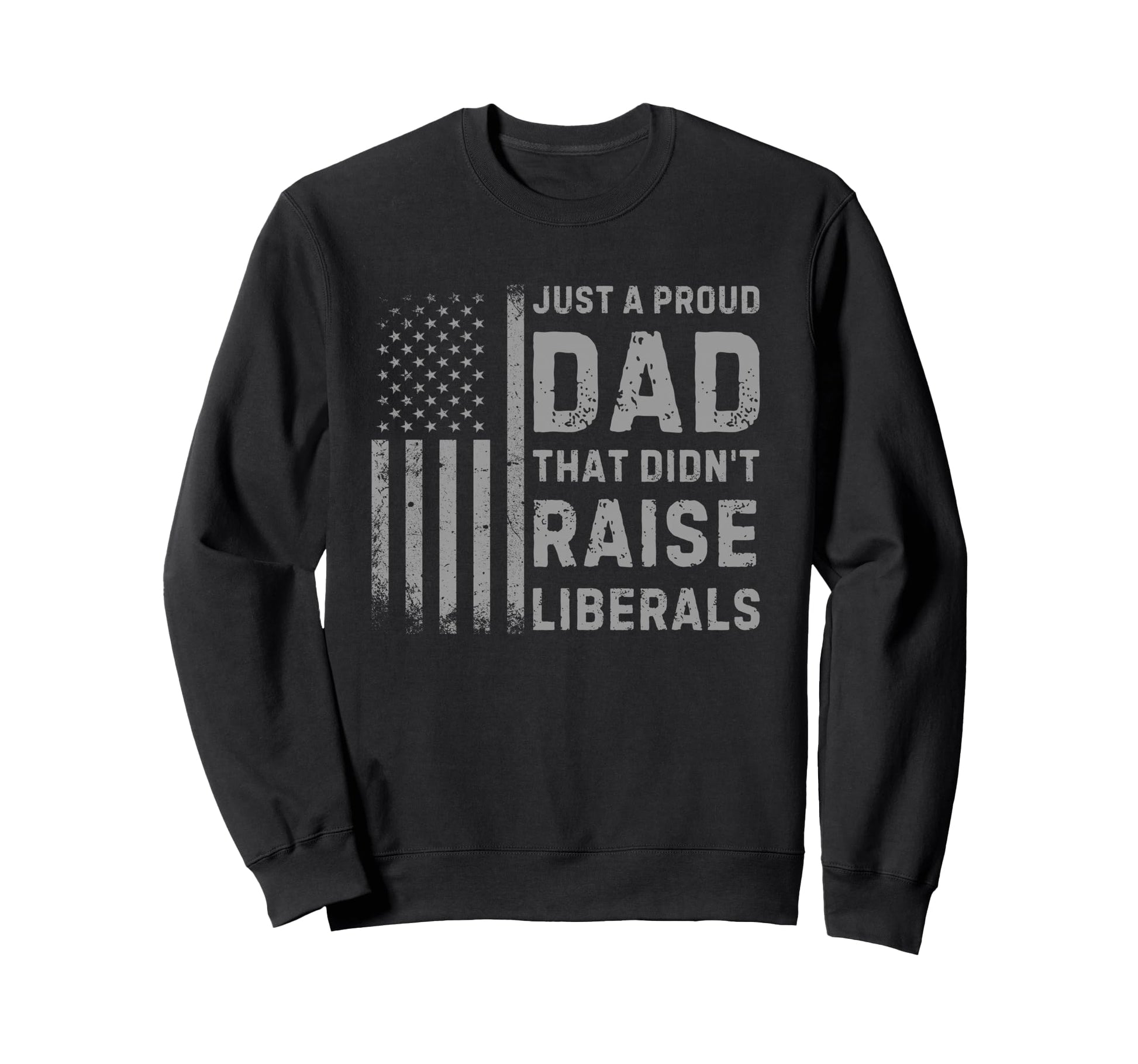 Usa Flag Just Proud Dad That Sweatshirt - Minimalist Print for Adults - T-Shirt, Sweatshirt, Hoodie