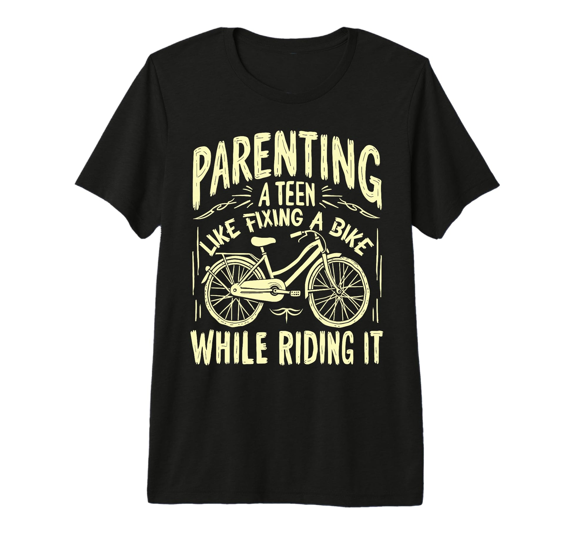 Parenting Teen Like Fixing Bike While T-Shirt - Trendy Graphic Men Women - T-Shirt, Sweatshirt, Hoodie