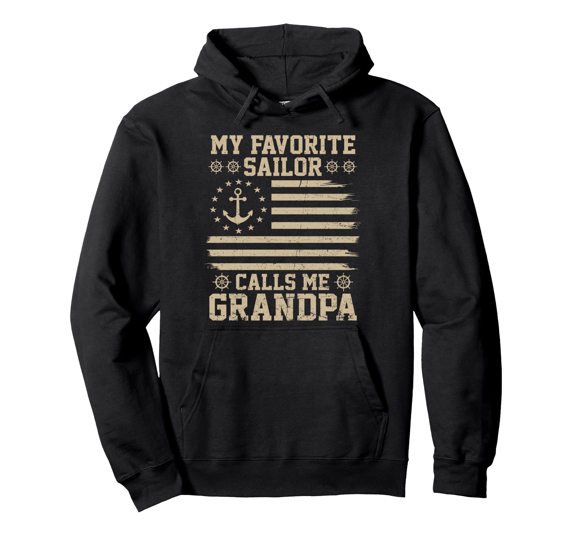 My Favorite Sailor Calls Me Grandpa Flag Usa Hoodie - Graphic Print Unisex - T-Shirt, Sweatshirt, Hoodie