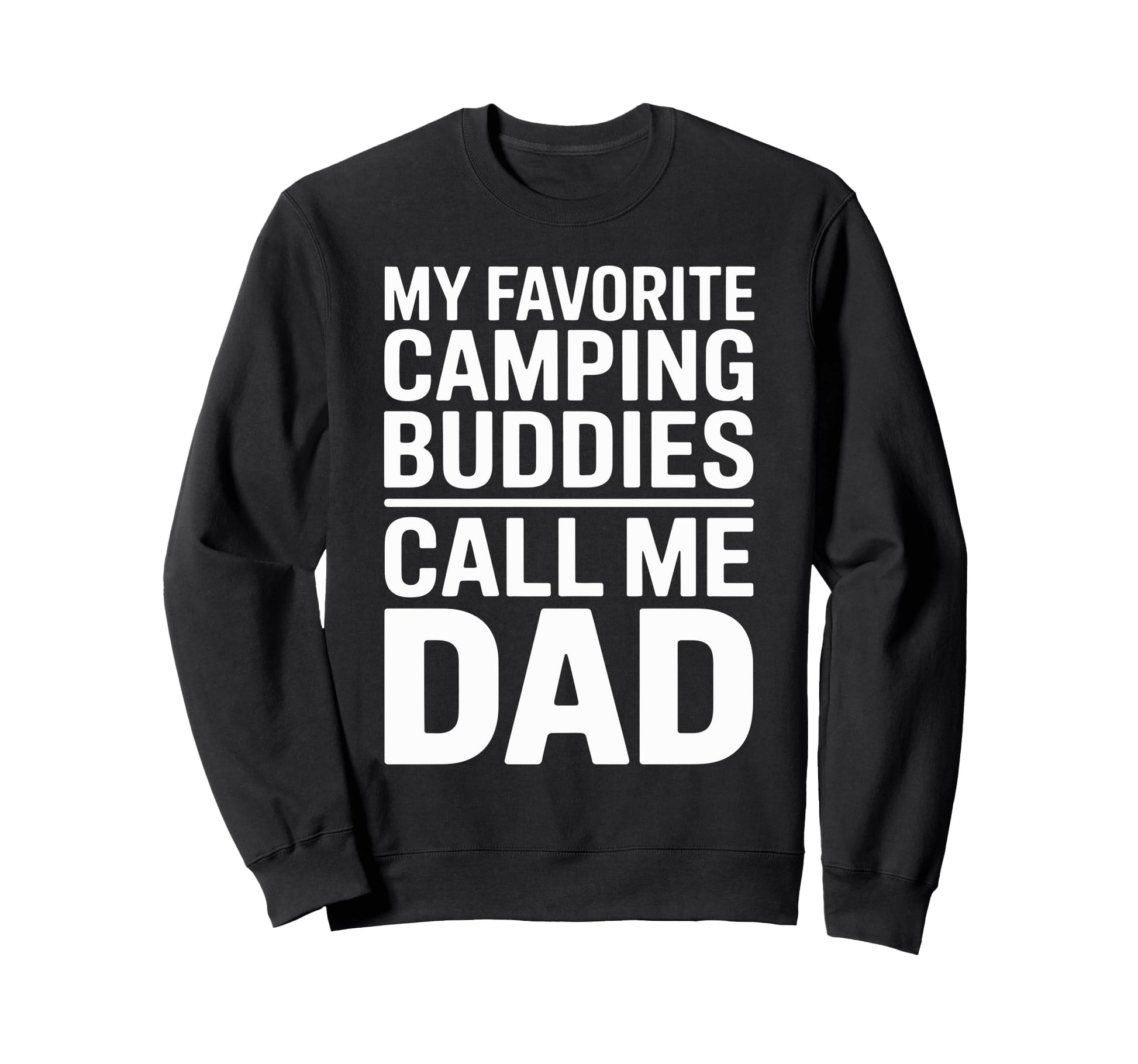 My Favorite Camping Buddies Call Sweatshirt - Aesthetic Graphic Men Women - T-Shirt, Sweatshirt, Hoodie