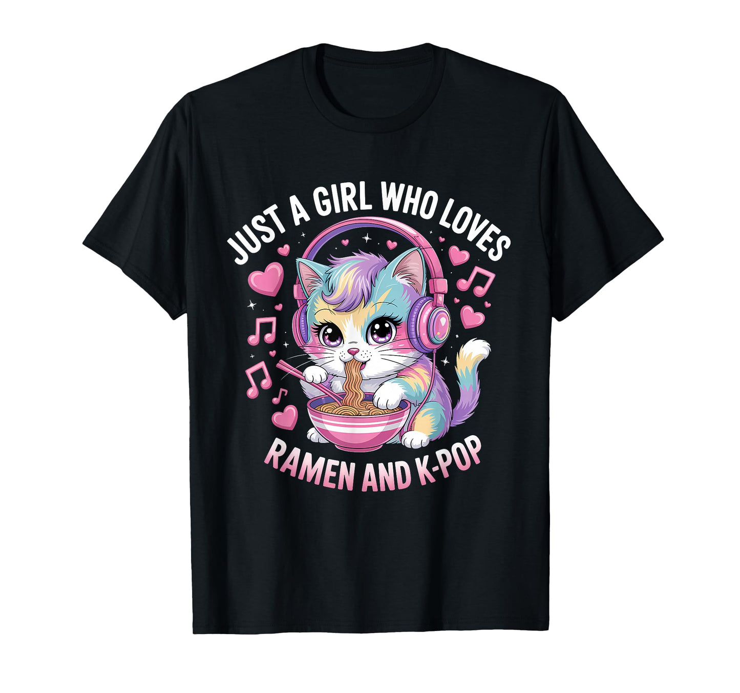 Just Who Loves Ramen And K Pop Kpop T-Shirt - Streetwear Style for Adults - T-Shirt, Sweatshirt, Hoodie