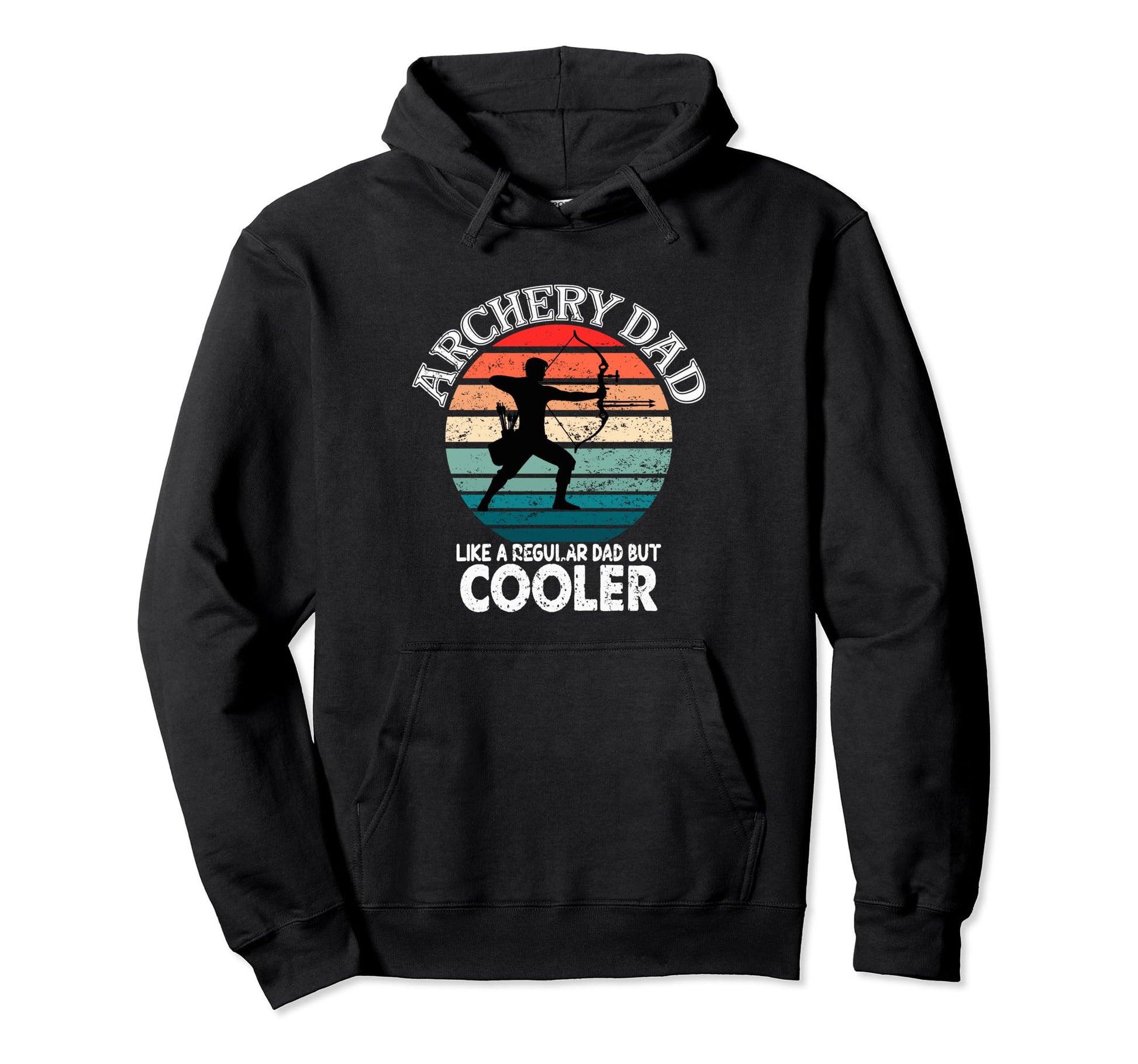 Archery Dad Like Regular Dad But Cooler Hoodie - Unique Graphic Unisex - T-Shirt, Sweatshirt, Hoodie