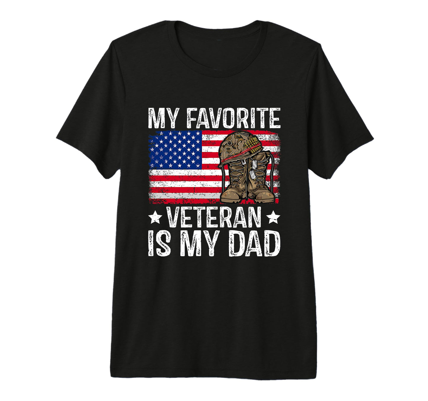My Favorite Veteran Is My Dad Army T-Shirt - Trendy Graphic Men Women - T-Shirt, Sweatshirt, Hoodie
