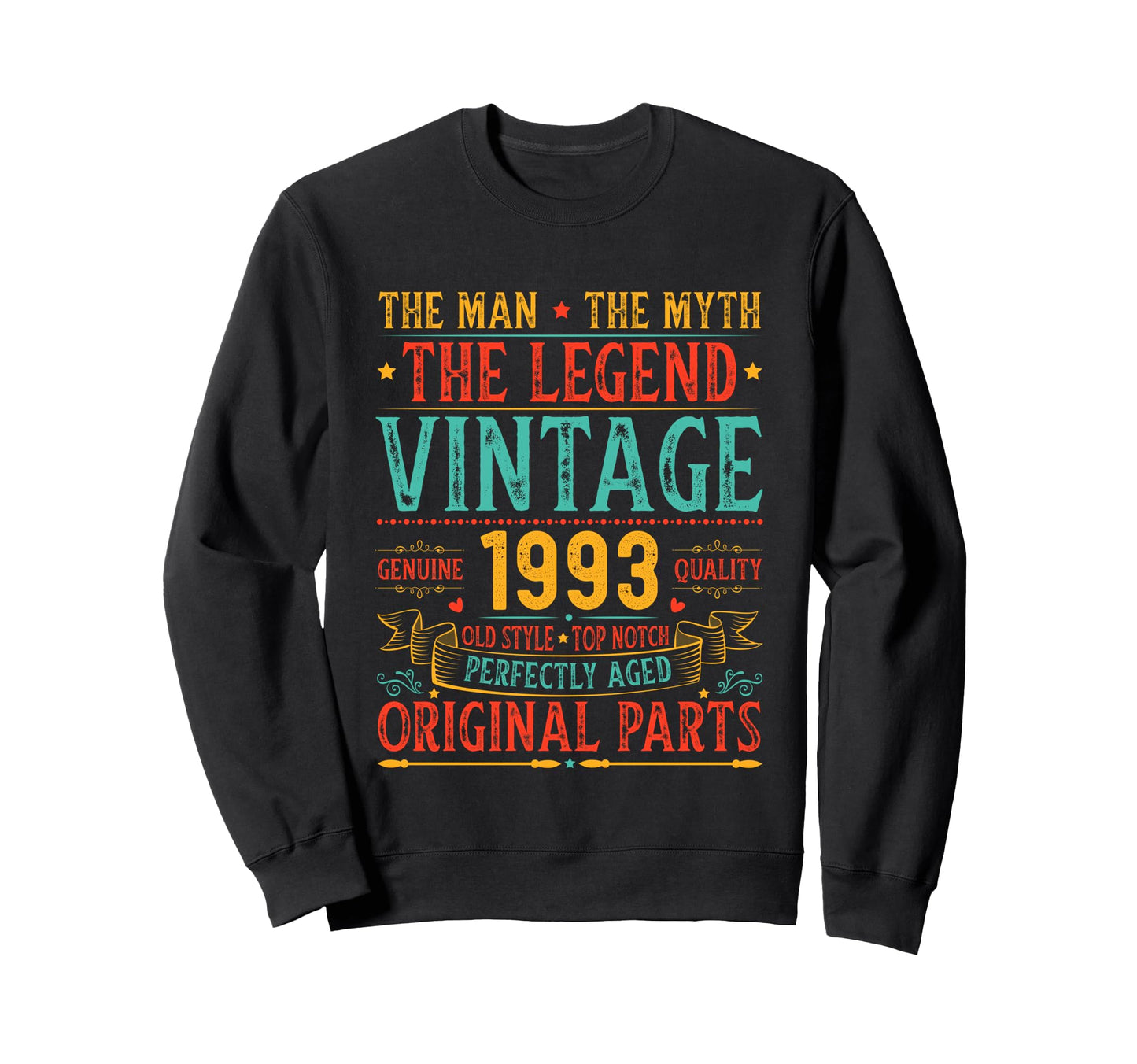 Myth Legend 1993 Funny Mens Sweatshirt - Streetwear Style Men Women - T-Shirt, Sweatshirt, Hoodie