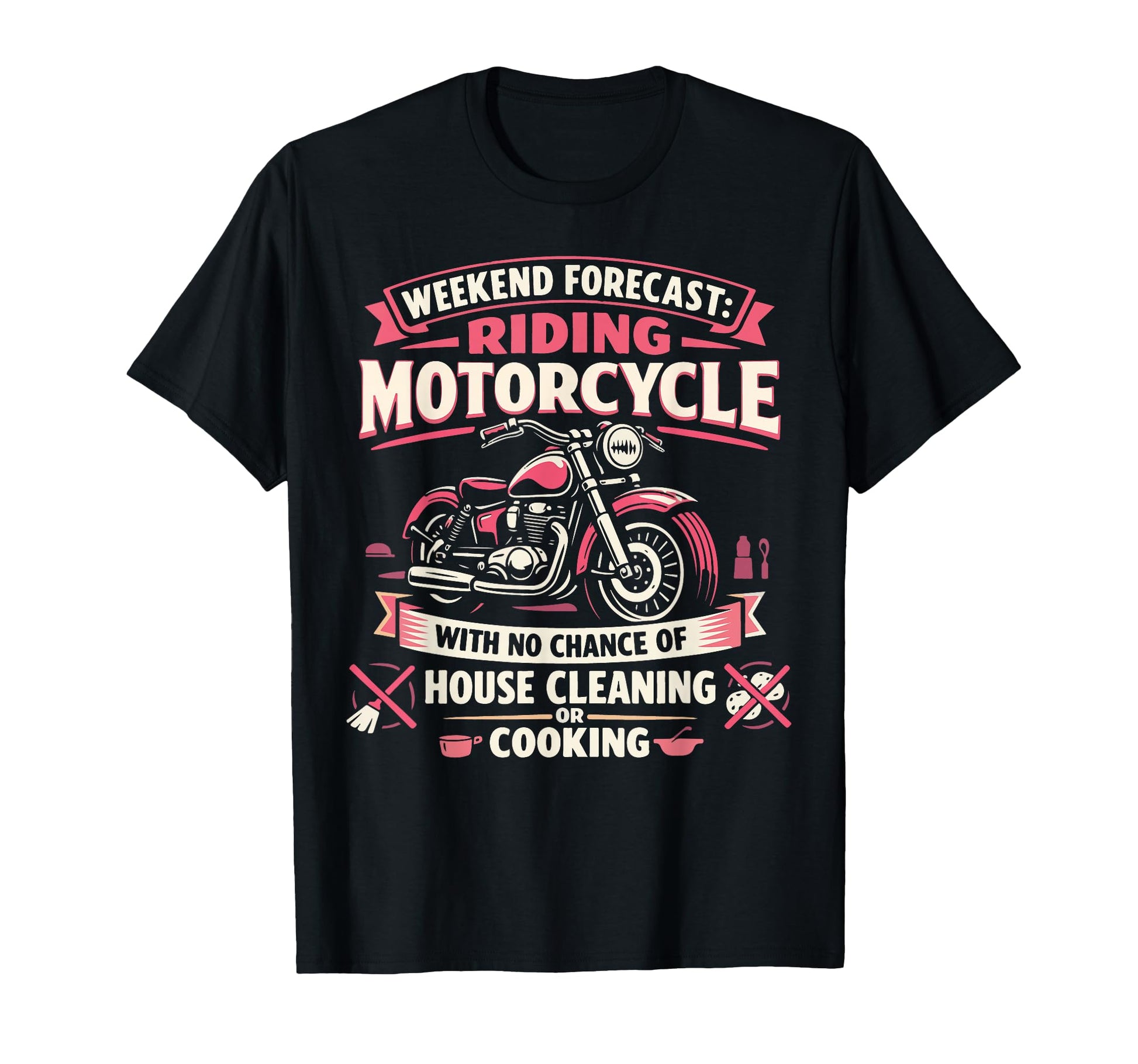 Motorcycle Biker Weekend Forecast T-Shirt - Aesthetic Graphic Unisex - T-Shirt, Sweatshirt, Hoodie